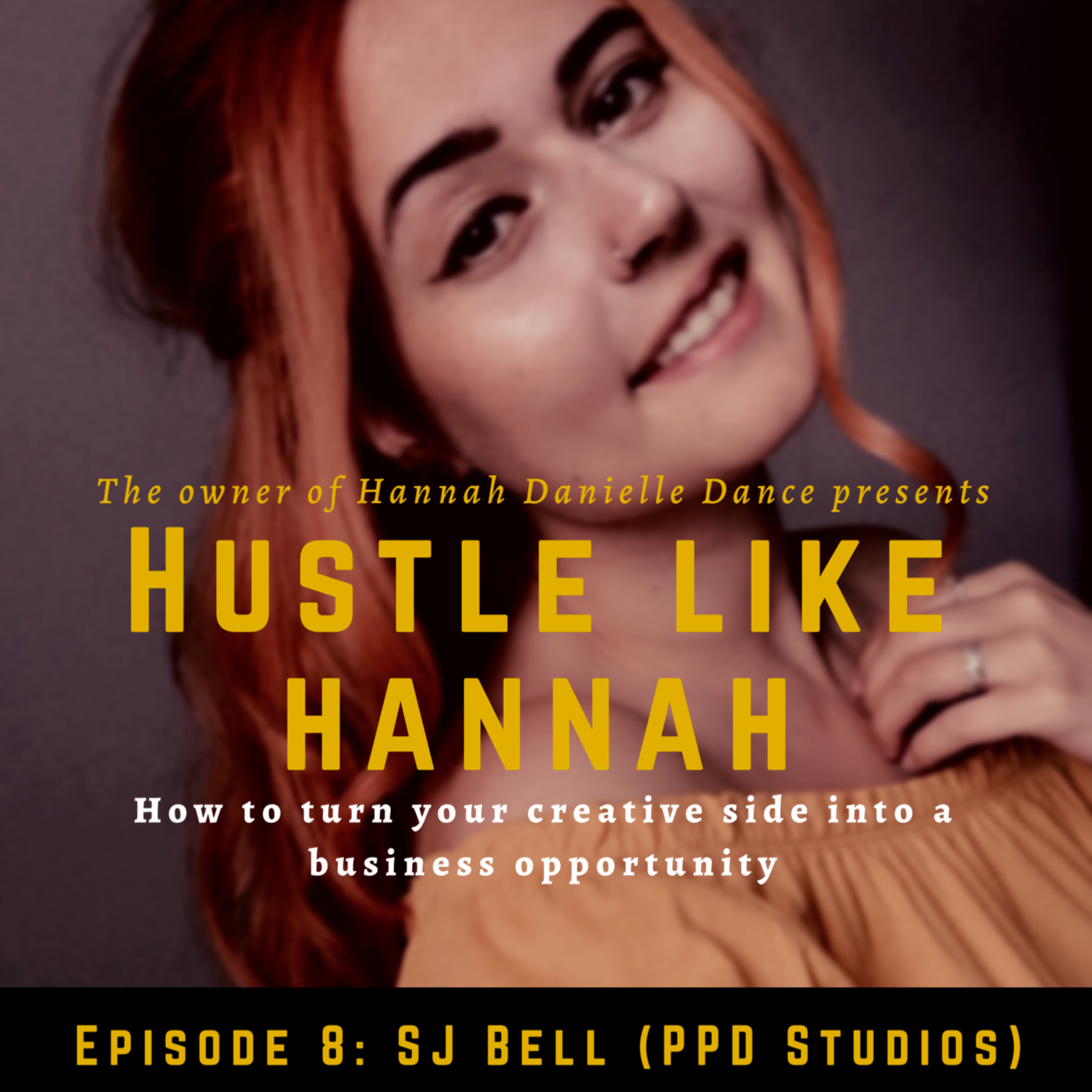 Hustle Like Hannah Podcast