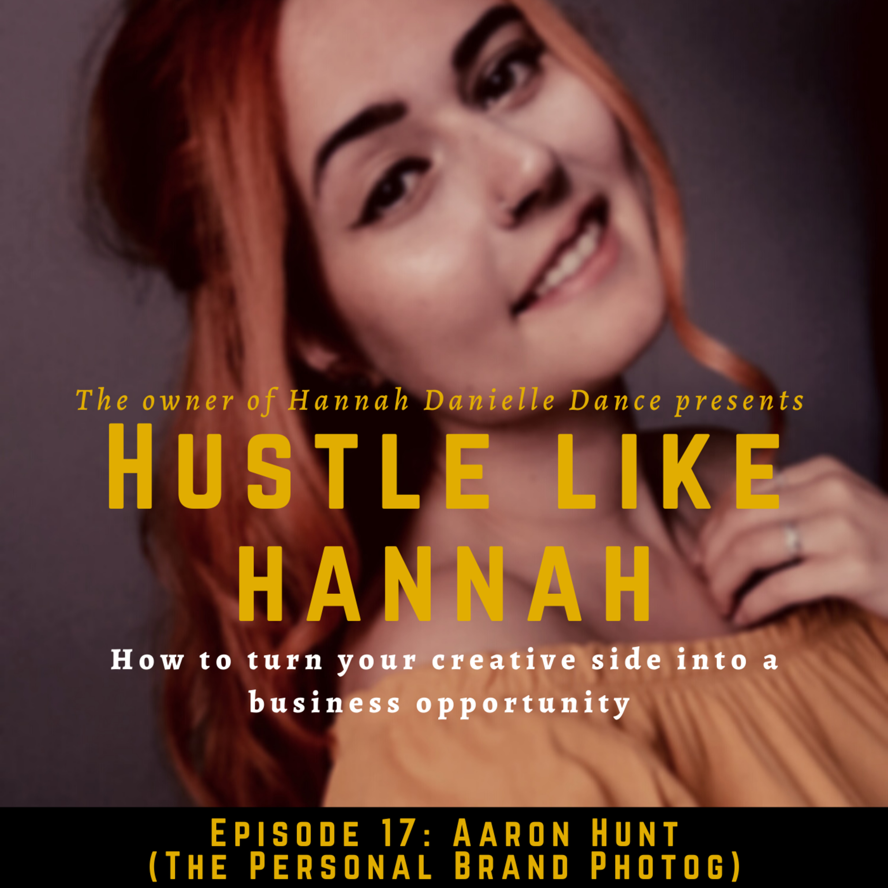 Hustle Like Hannah Podcast