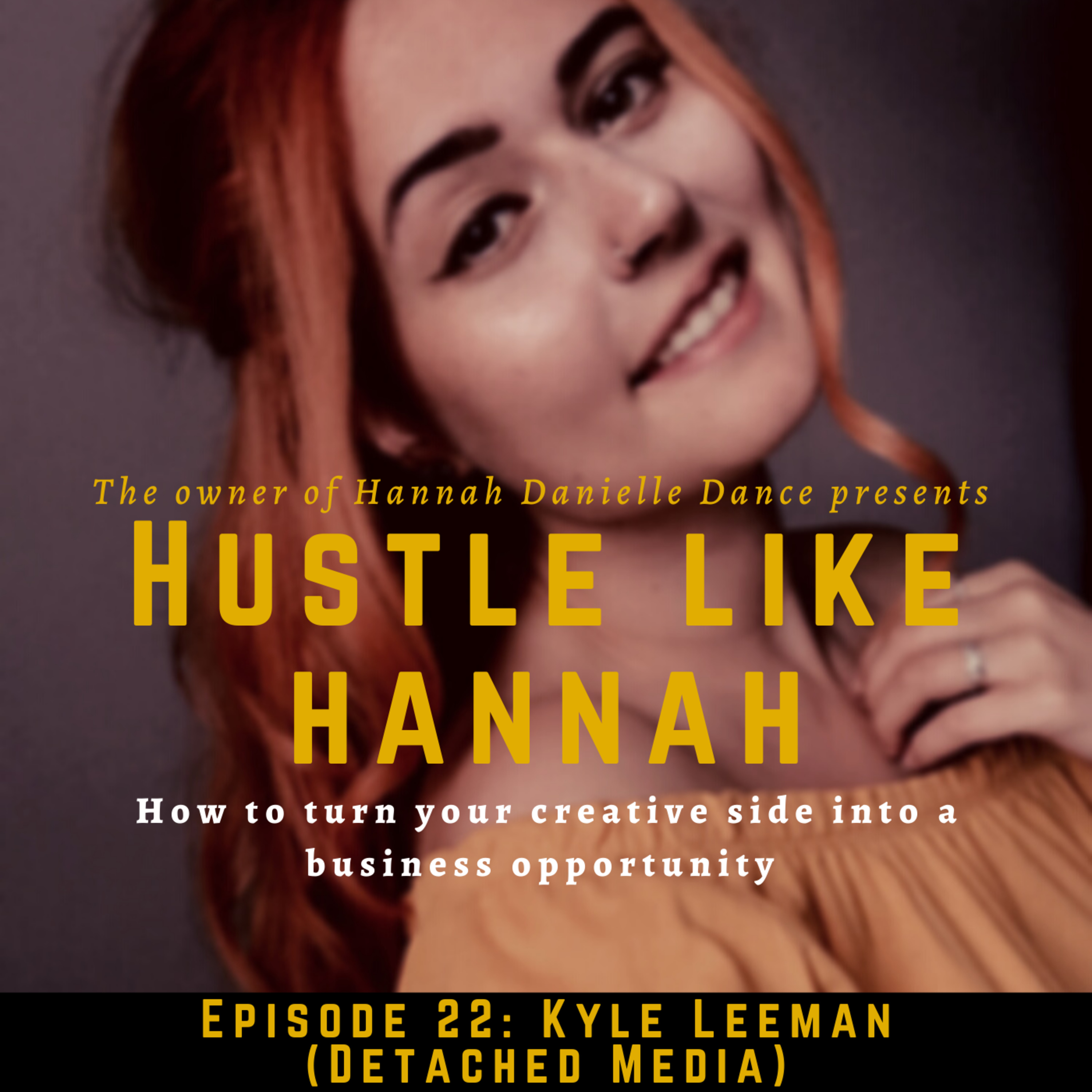Hustle Like Hannah Podcast