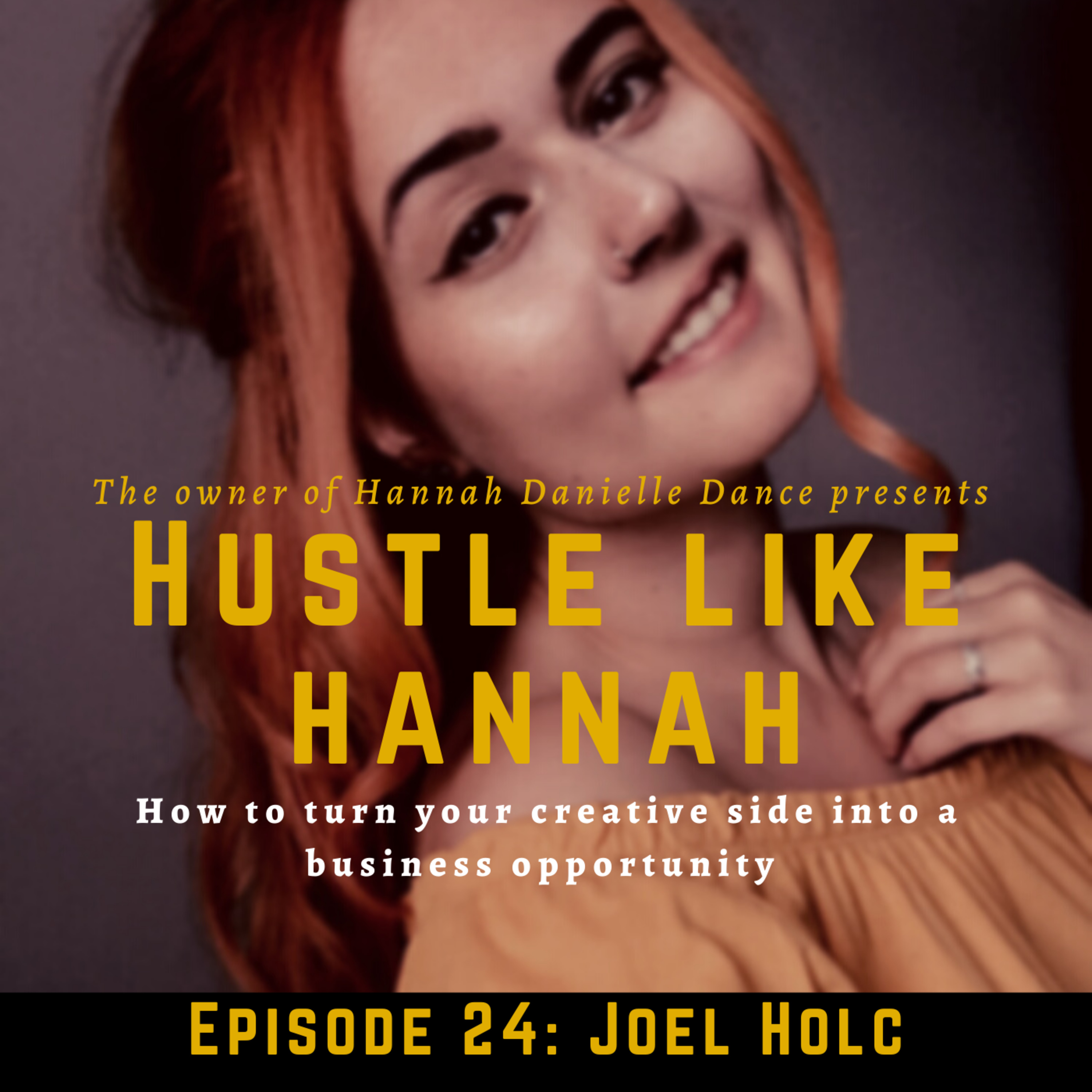 Hustle Like Hannah Podcast