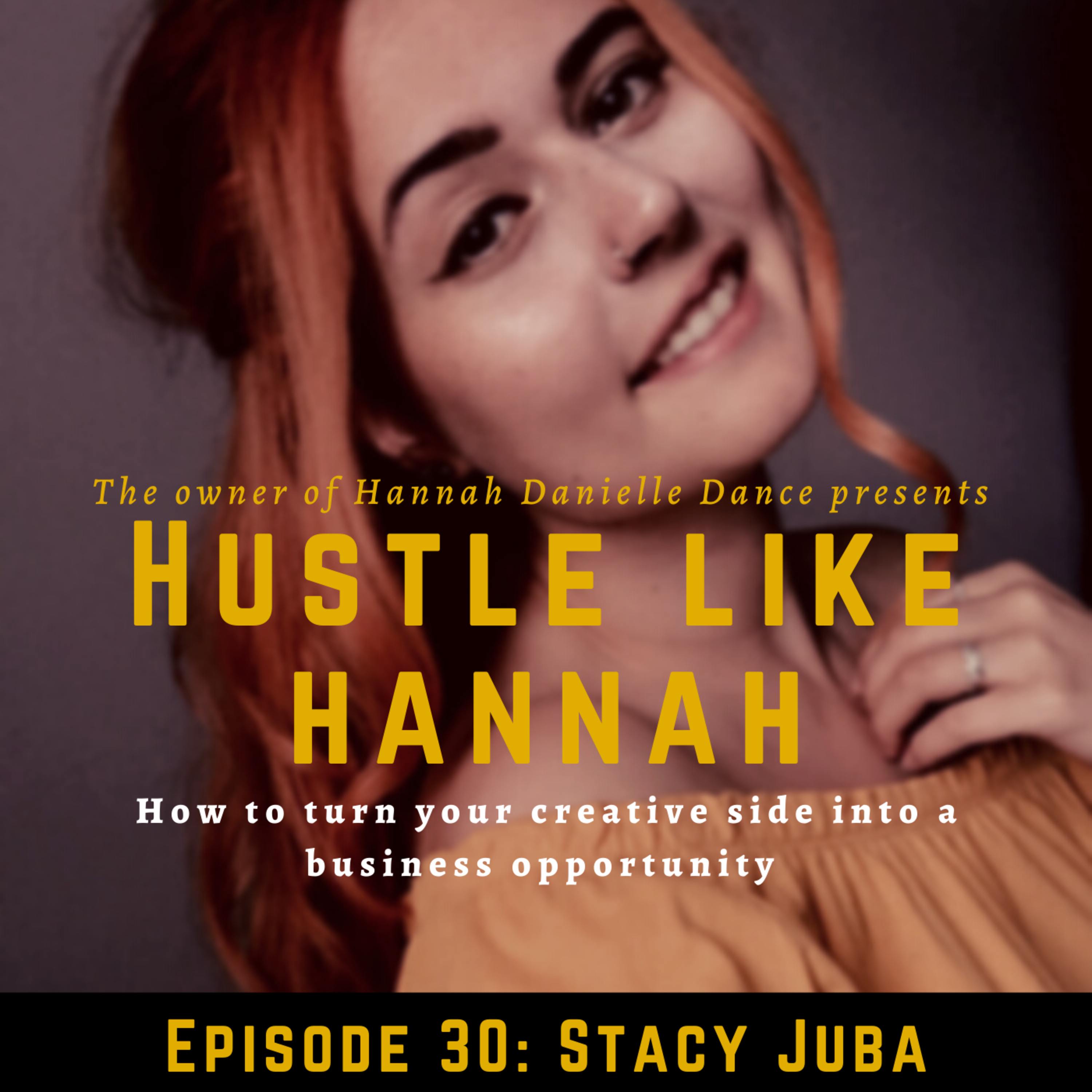 Hustle Like Hannah Podcast