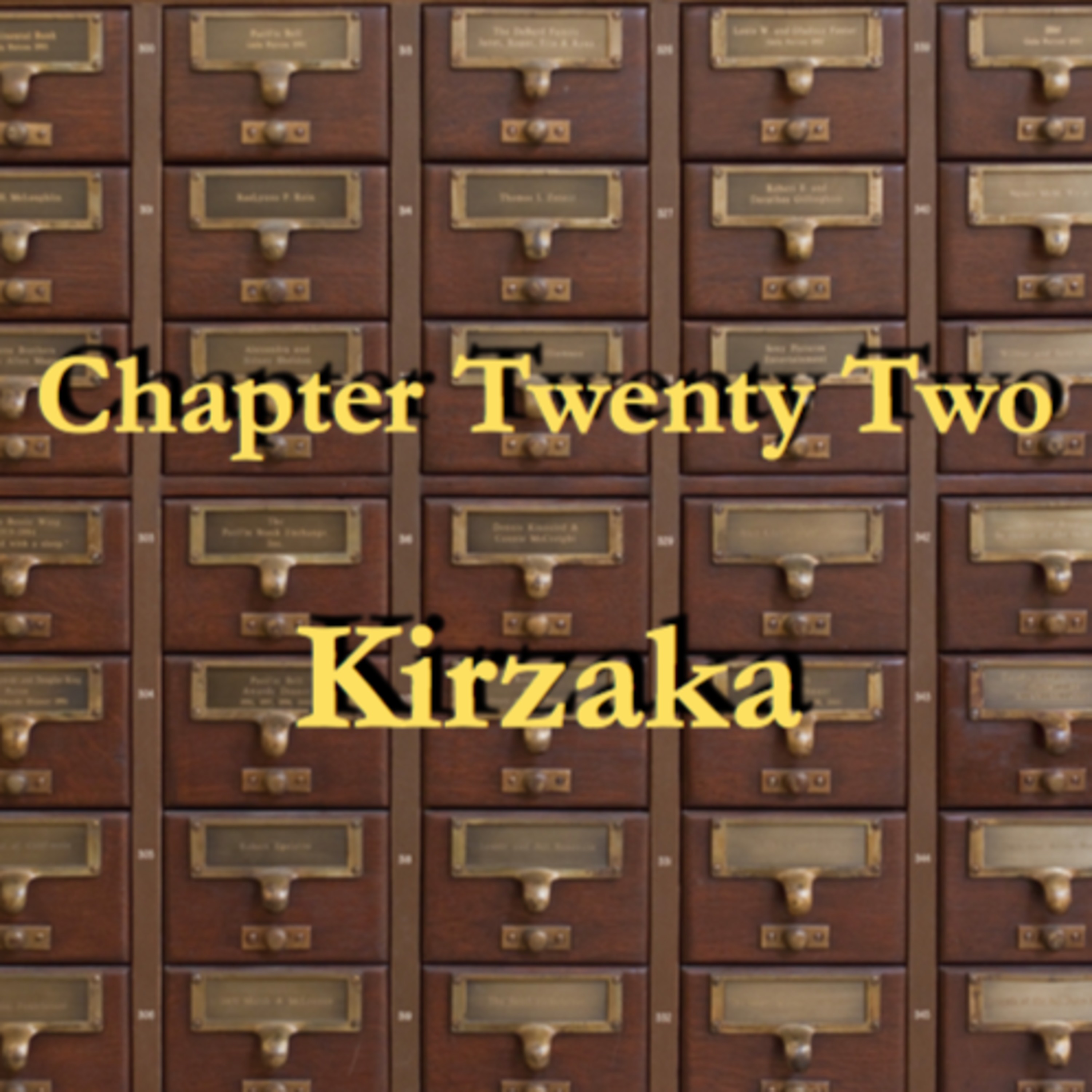 Kirzaka - Chapter Twenty Two