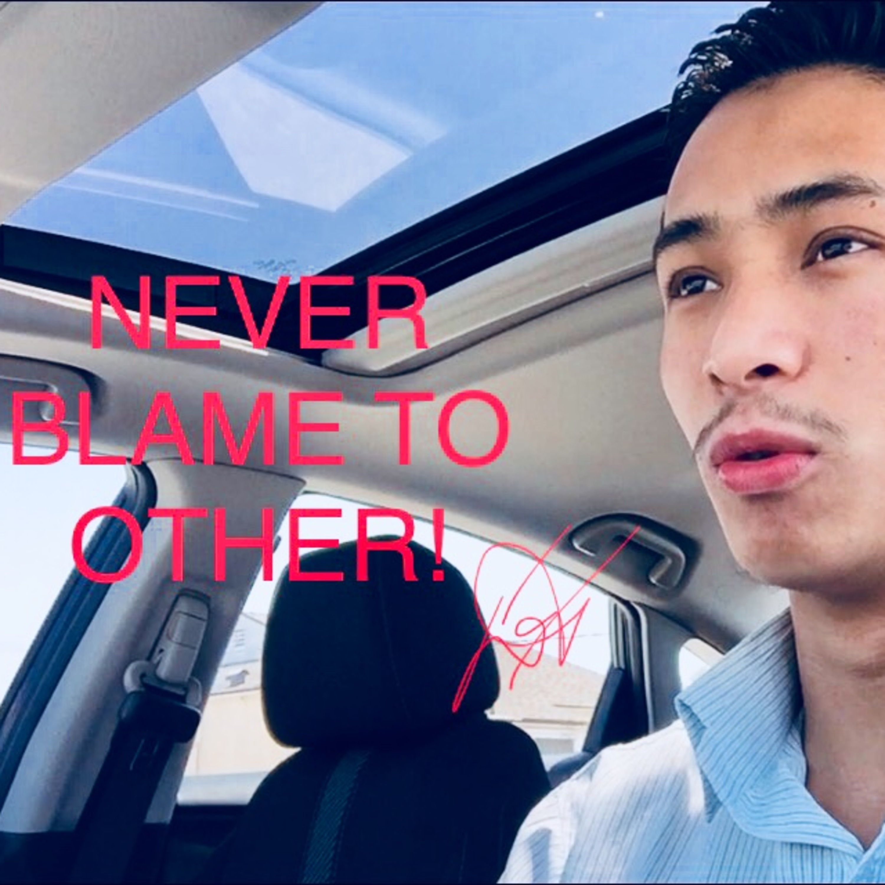 Never Blame to others !