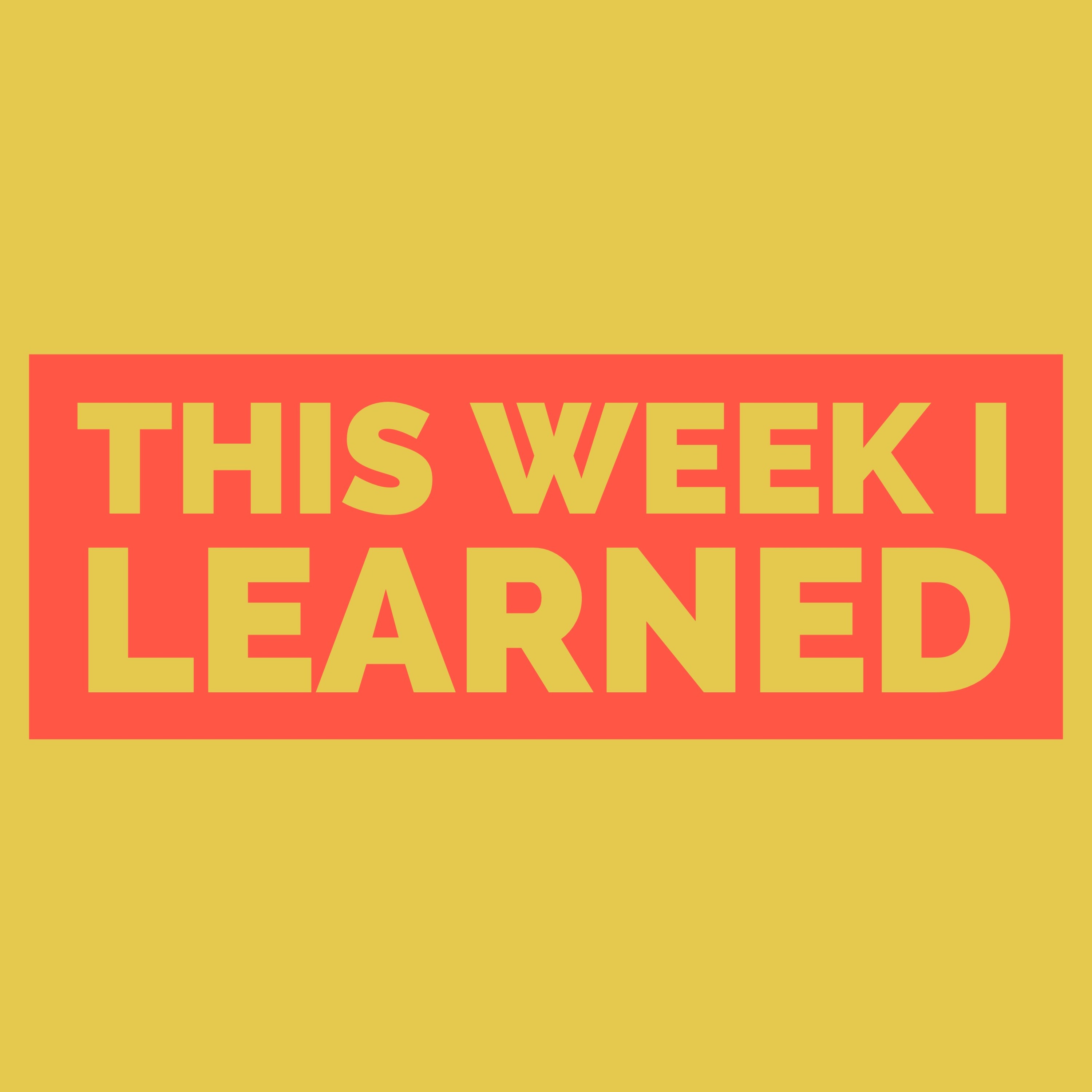 This Week I Learned #7