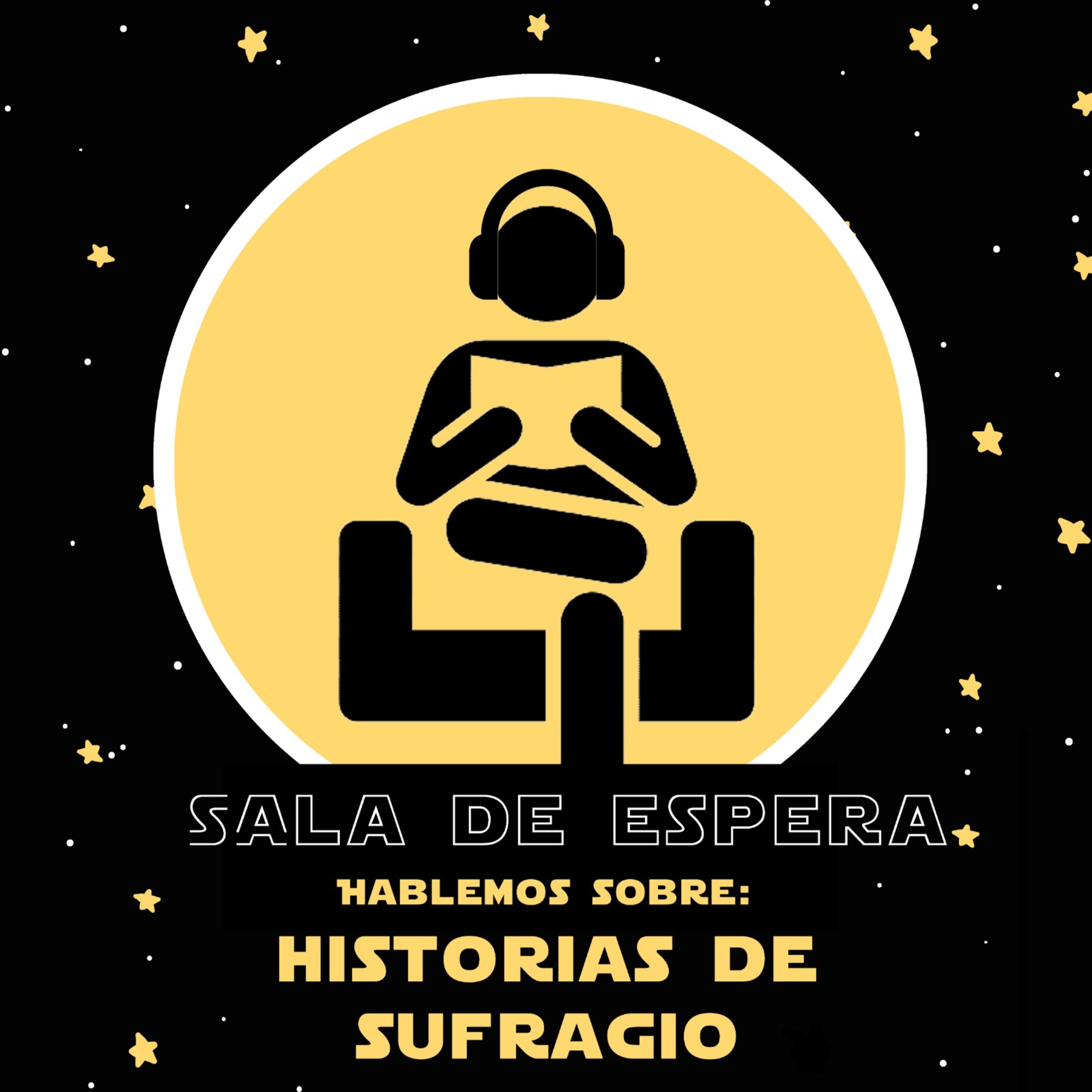 Sala de Espera: HISTORIAS DE SUFRAGIO.