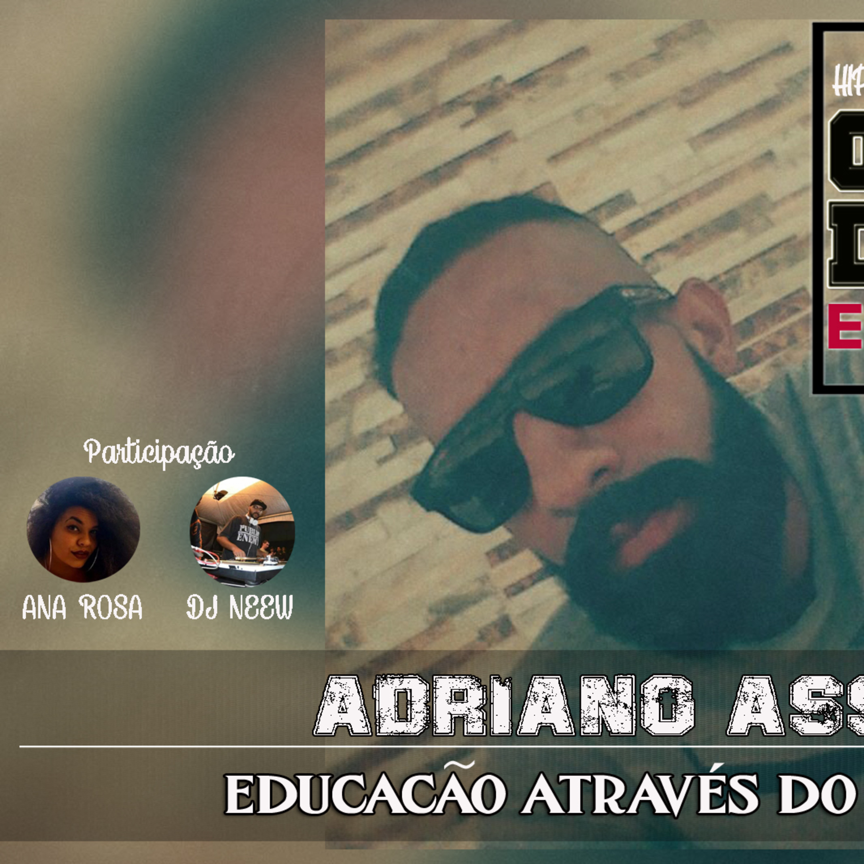 O RAP EM DEBATE #39 - EDUCAÇÃO ATRAVÉS DO HIP HOP