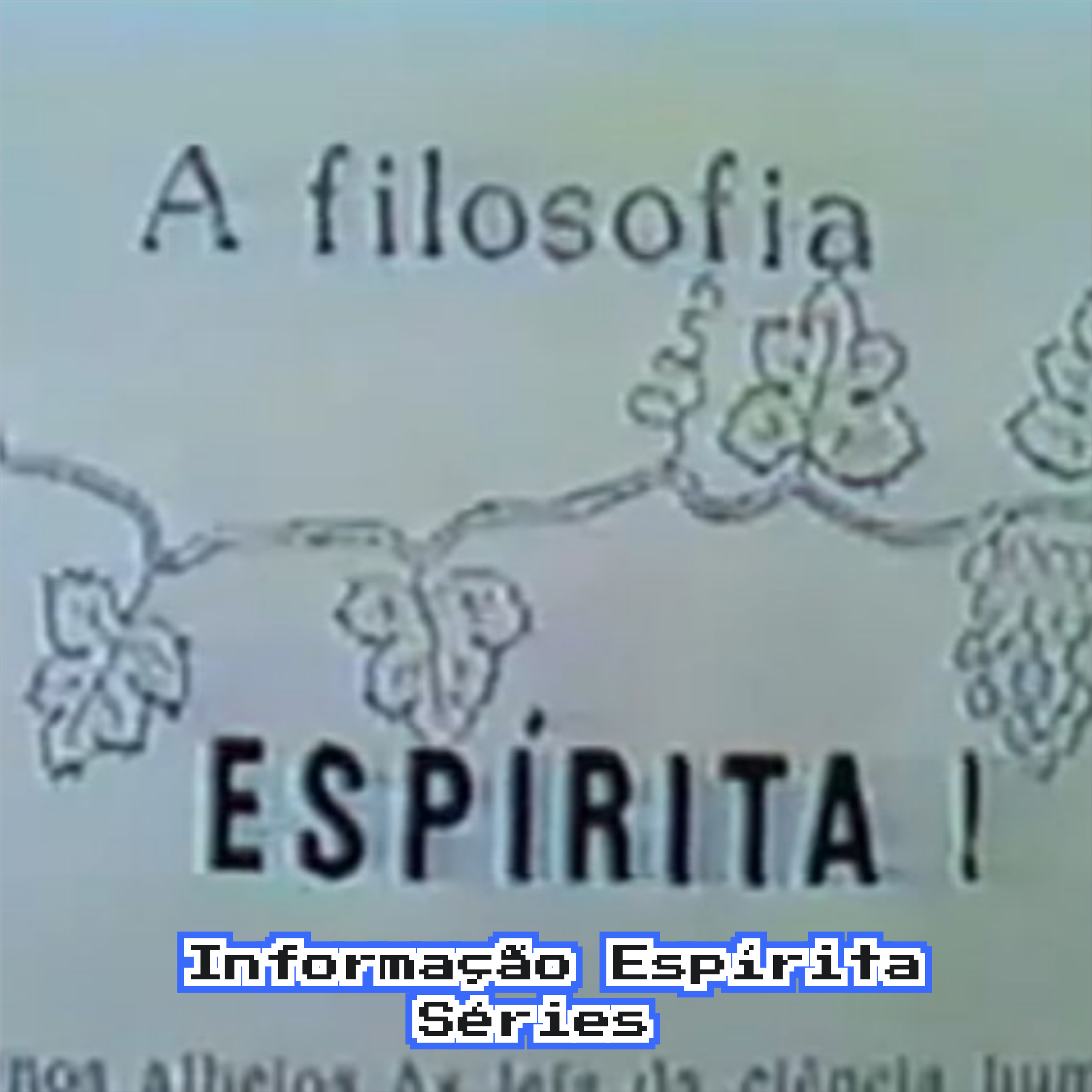 A Filosofia Espírita  episode artwork