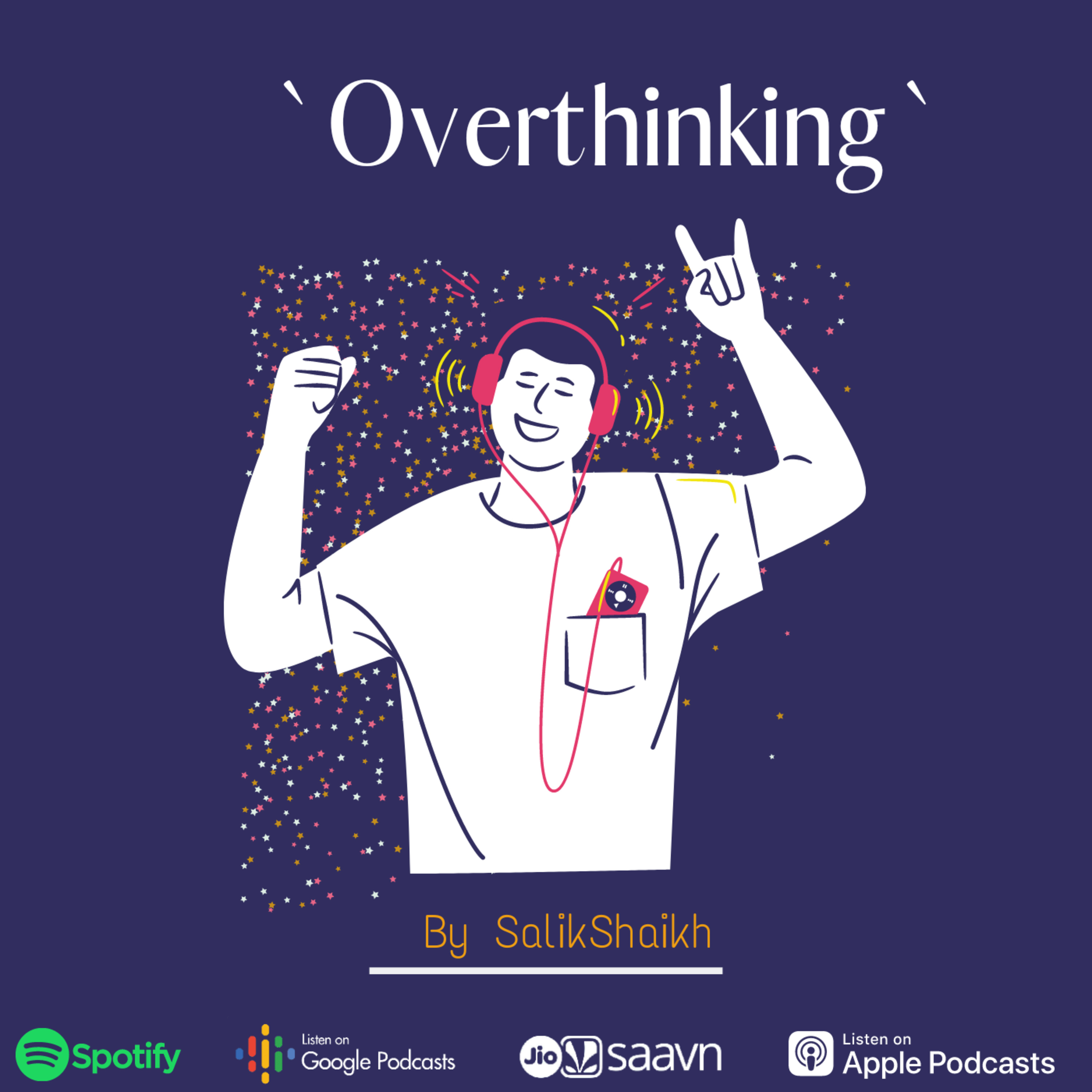 | Try To Stop Overthinking | Jyada Sochna Chahiye? Hindi Podcasts | Salik K LafZ' | S - 2 | EP - 1 |