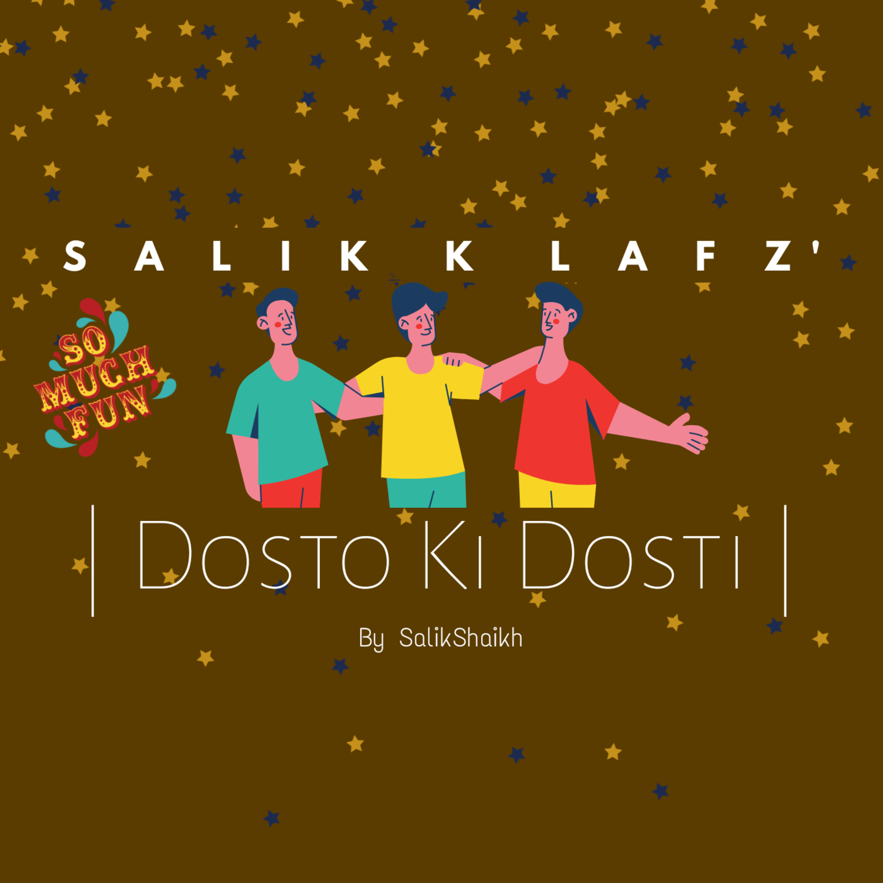 | Dosto Ki Dosti | Yaaron Ki Baatain | One Year Of Salik K LafZ' | Storytelling | Hindi Podcasts |