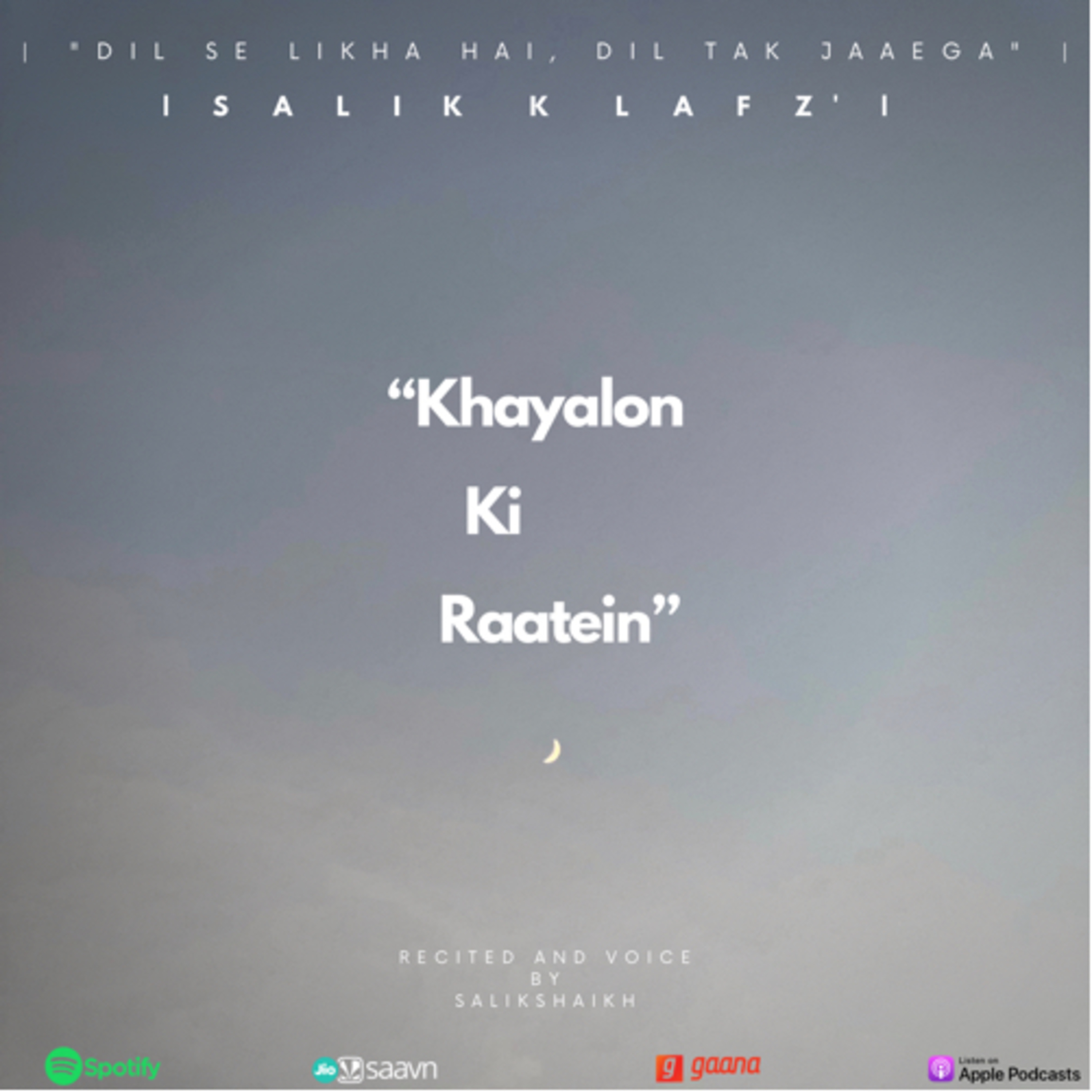 | Khayalon Ki Raatein | Storytelling | Ek Raat | Podcast | Salik K LafZ' | S-2 | EP-2 |