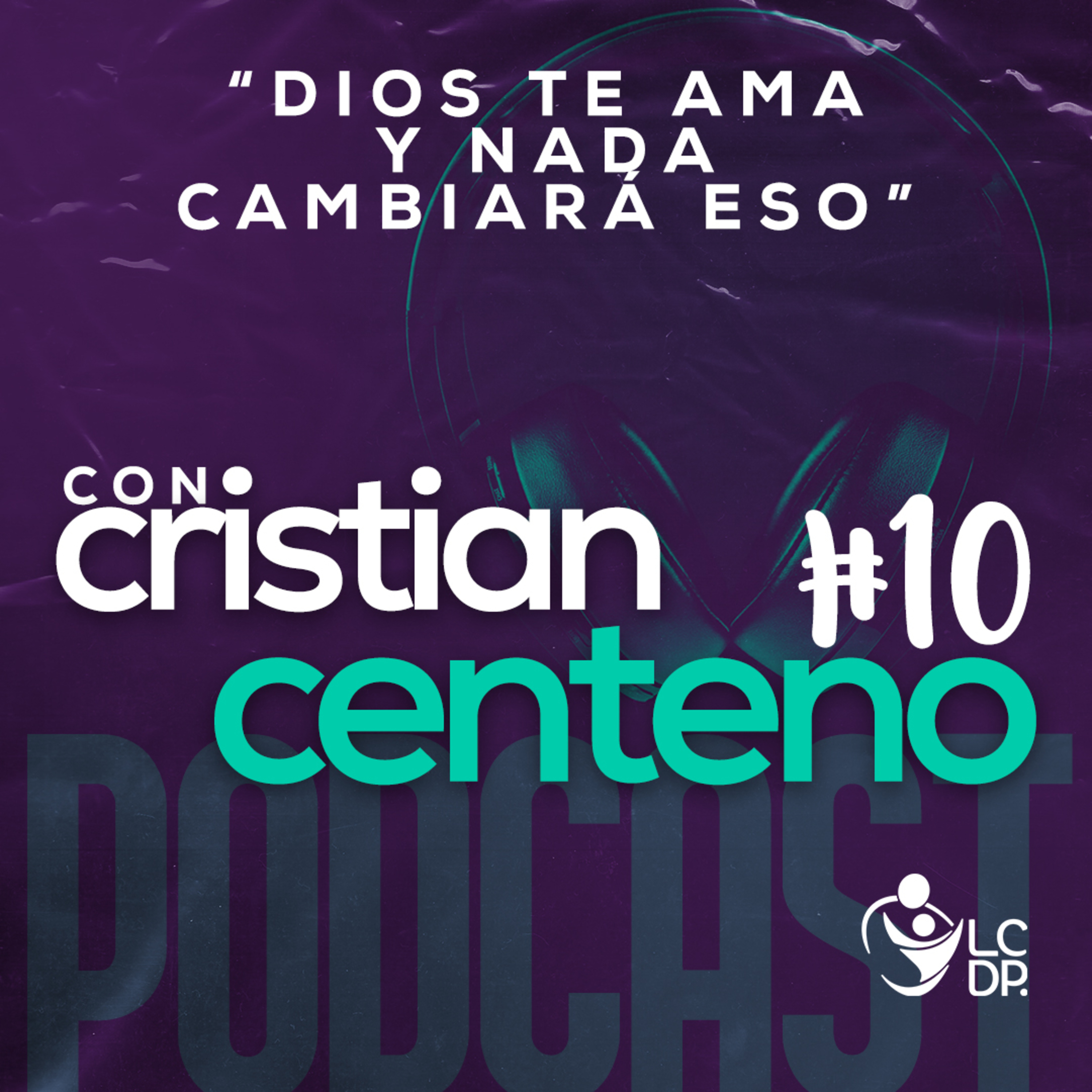 ¡PODCAST! • LCDP