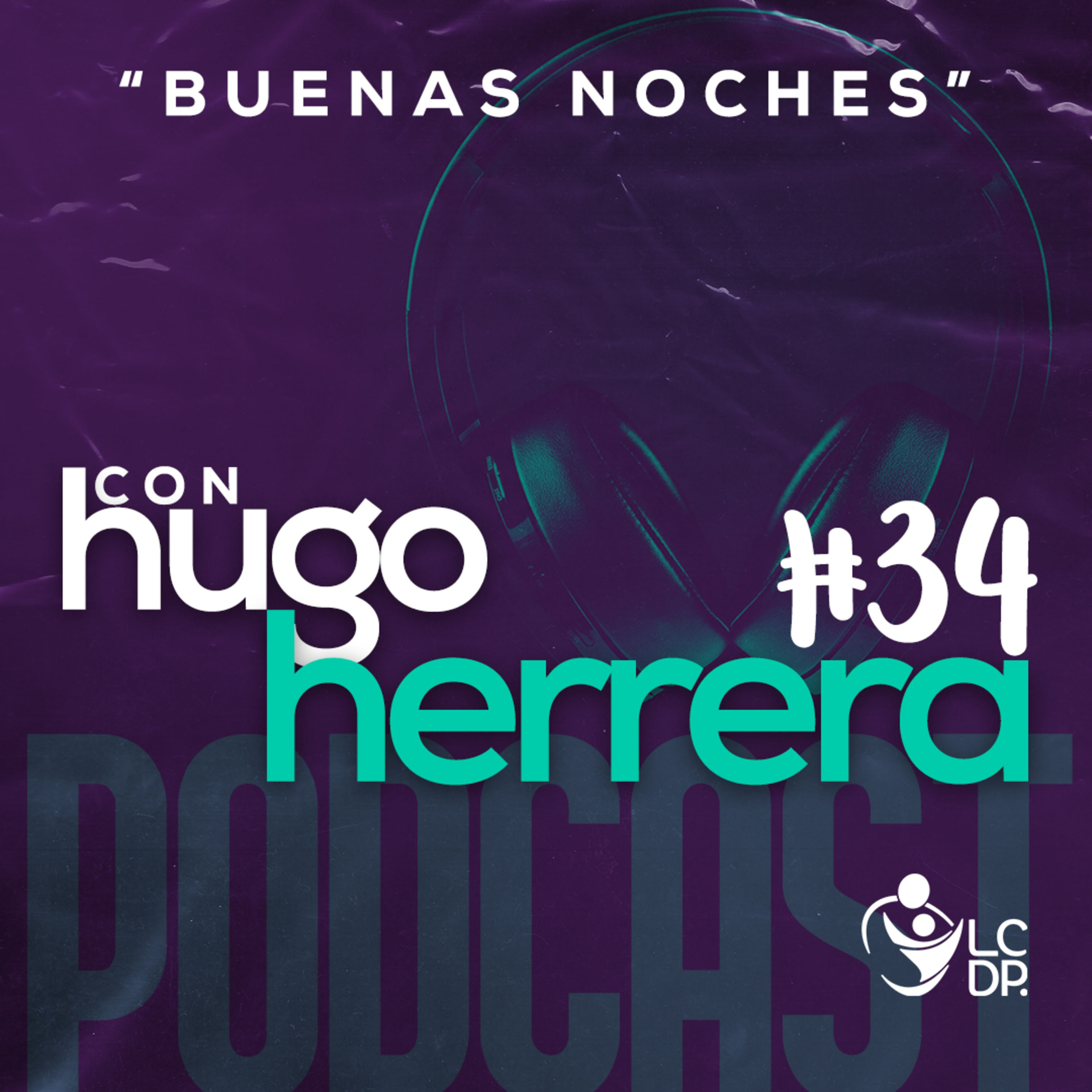 ¡PODCAST! • LCDP