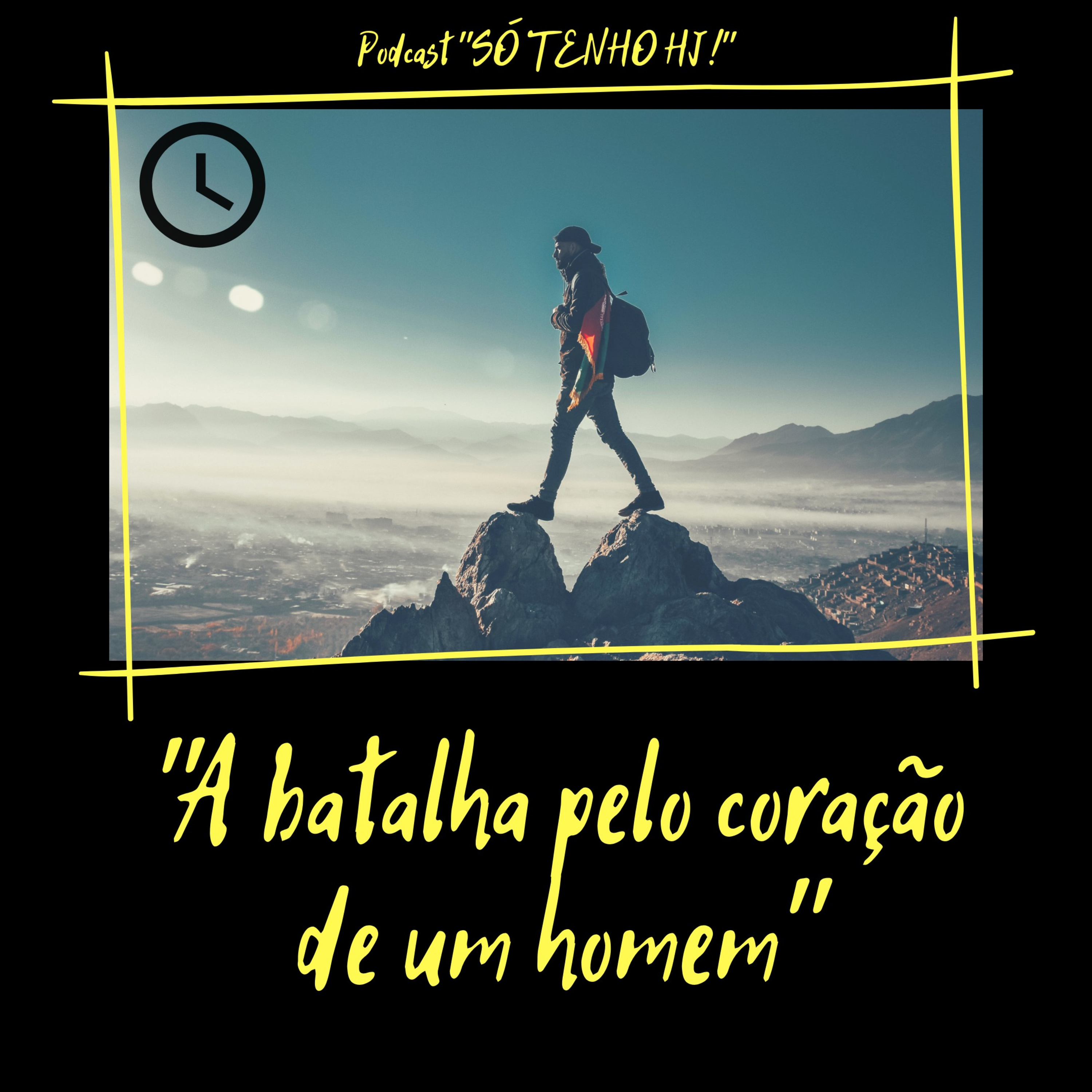 SÓ TENHO HJ!