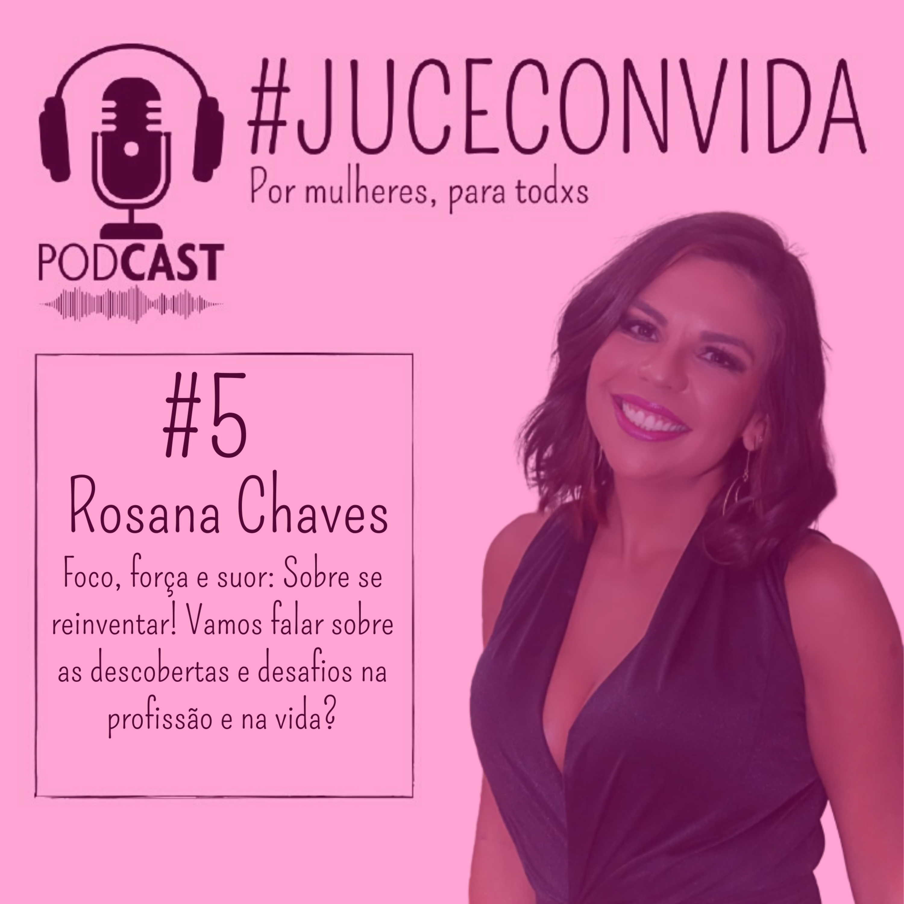 #5 - Foco, força e suor: Sobre se Reinventar! Vamos falar sobre as descobertas e desafios na profissão e na vida?