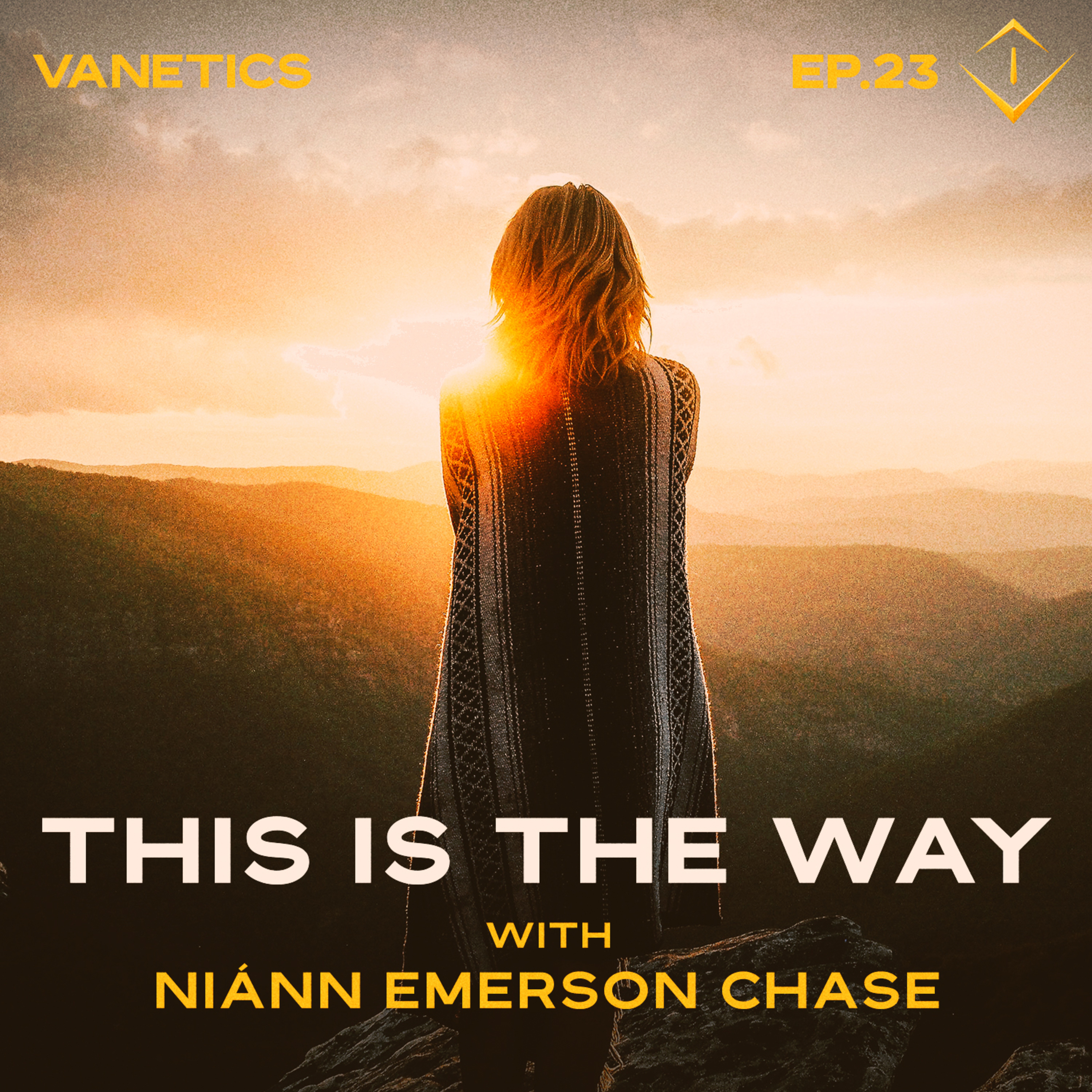 Ep. 23: The Need for God’s Universal Laws to be Implemented… “This is the Way” by Niánn Emerson Chase | Vanetics Weekly