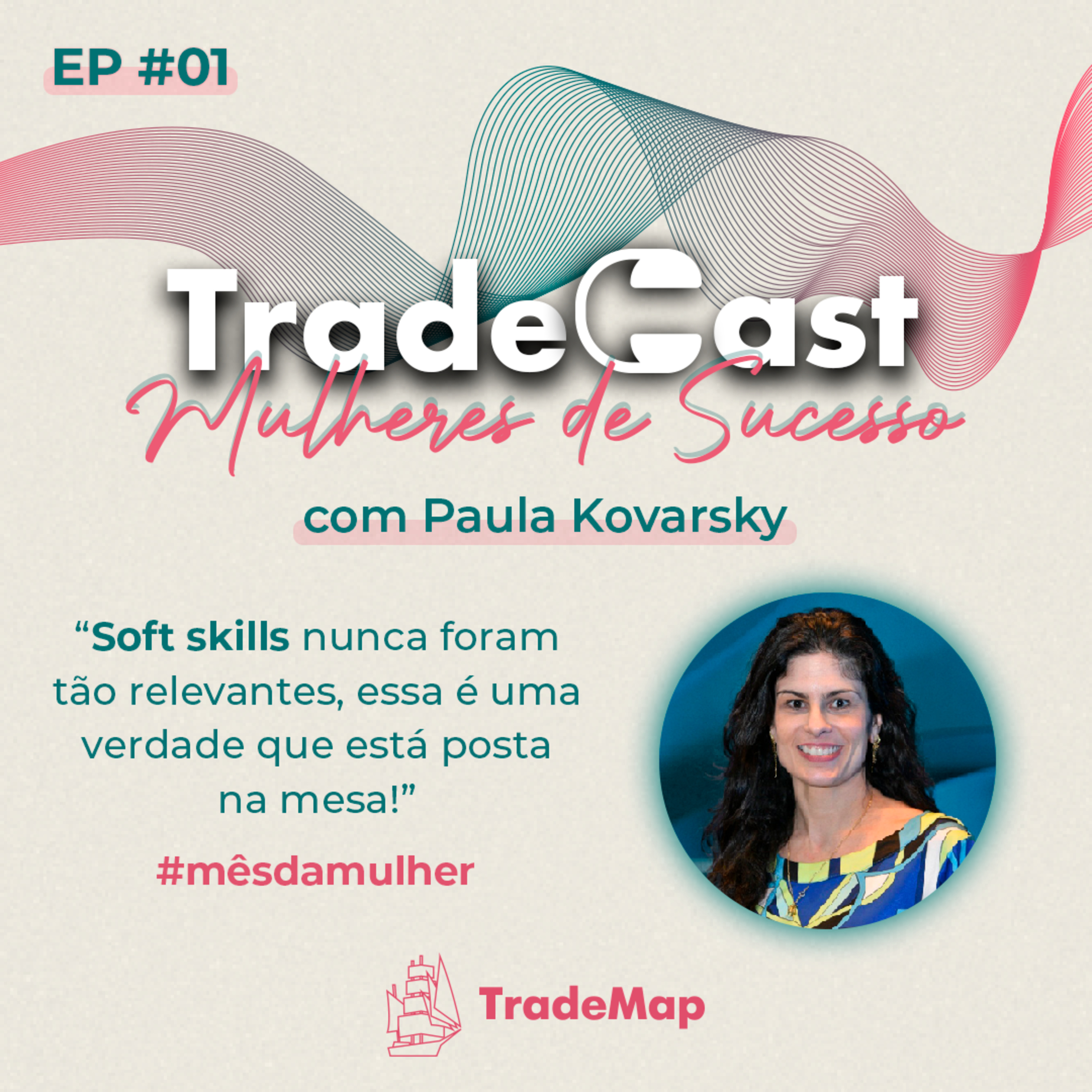 TradeCast: o Podcast oficial do TradeMap.