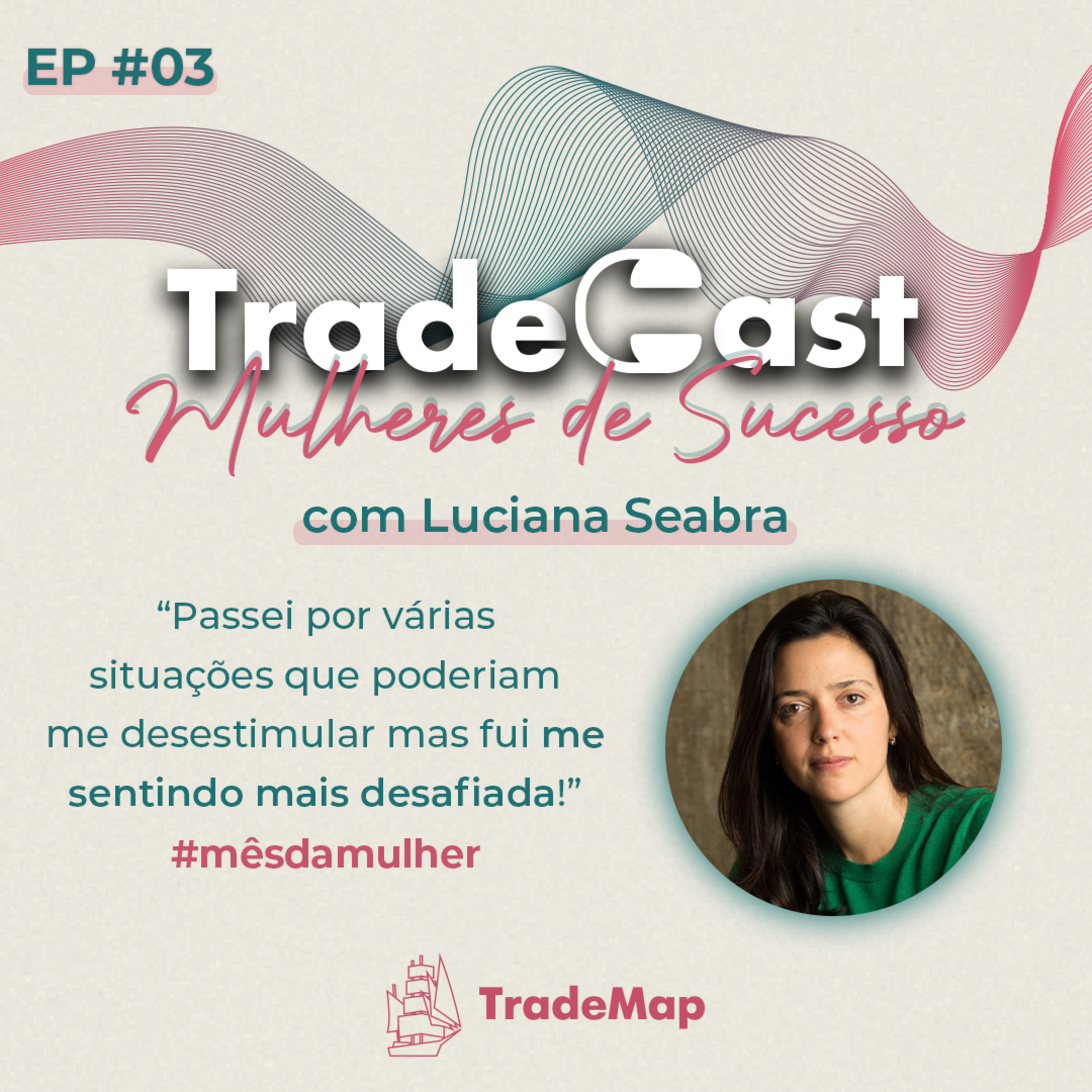 TradeCast: o Podcast oficial do TradeMap.