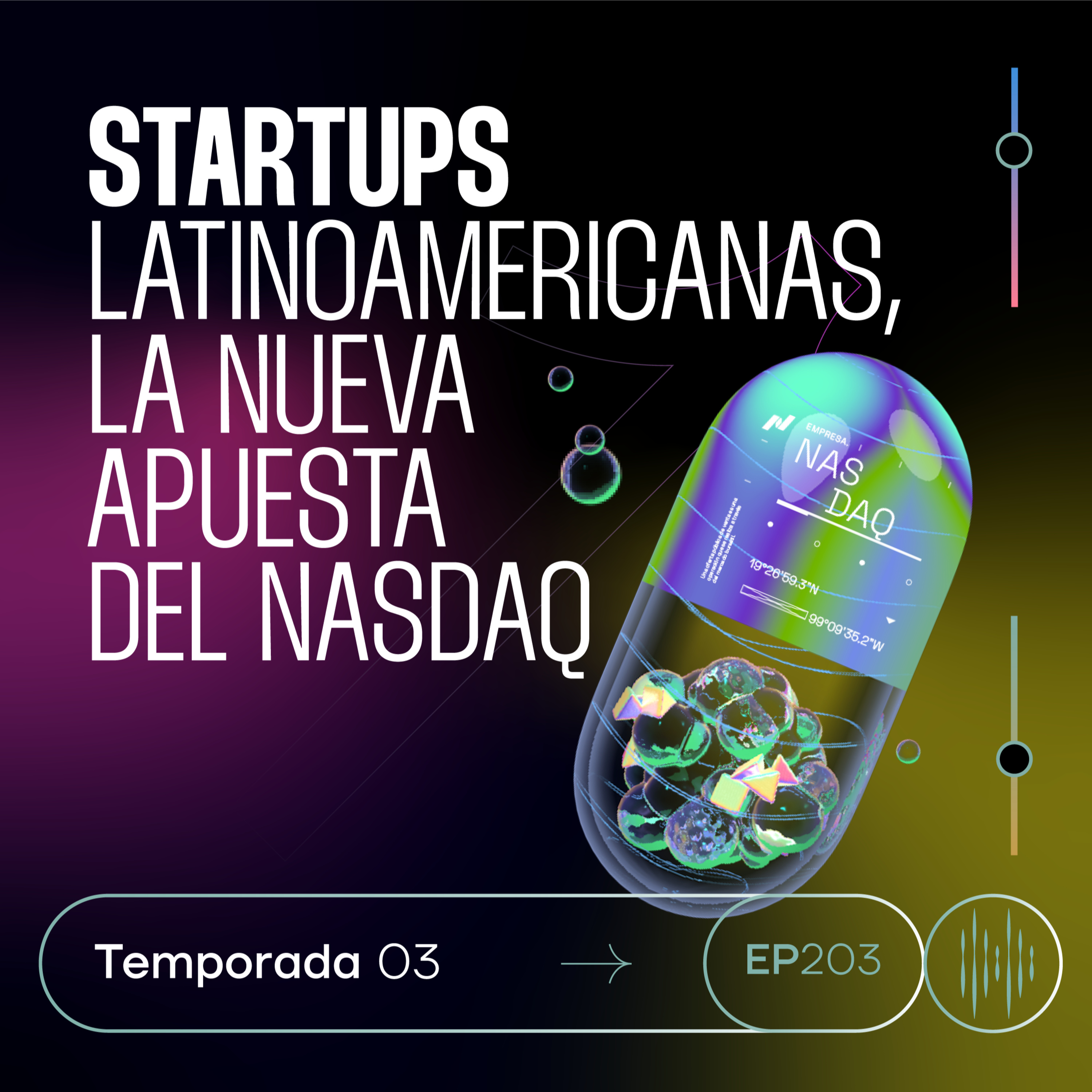 203. Startups latinoamericanas, la nueva apuesta del Nasdaq