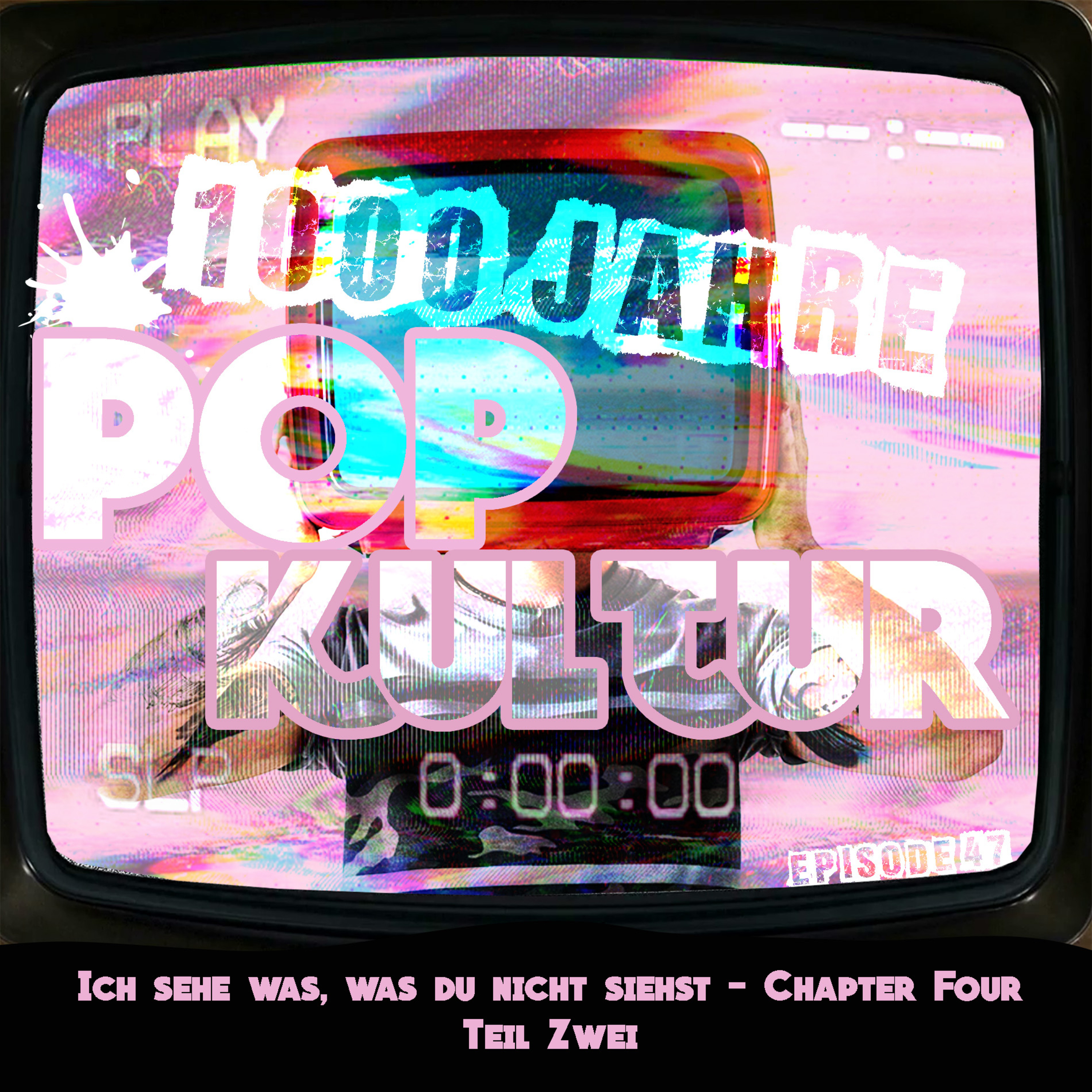 1000 Jahre Popkultur - Ich sehe was, was du nicht siehst Chapter 4 - Teil 2 episode artwork