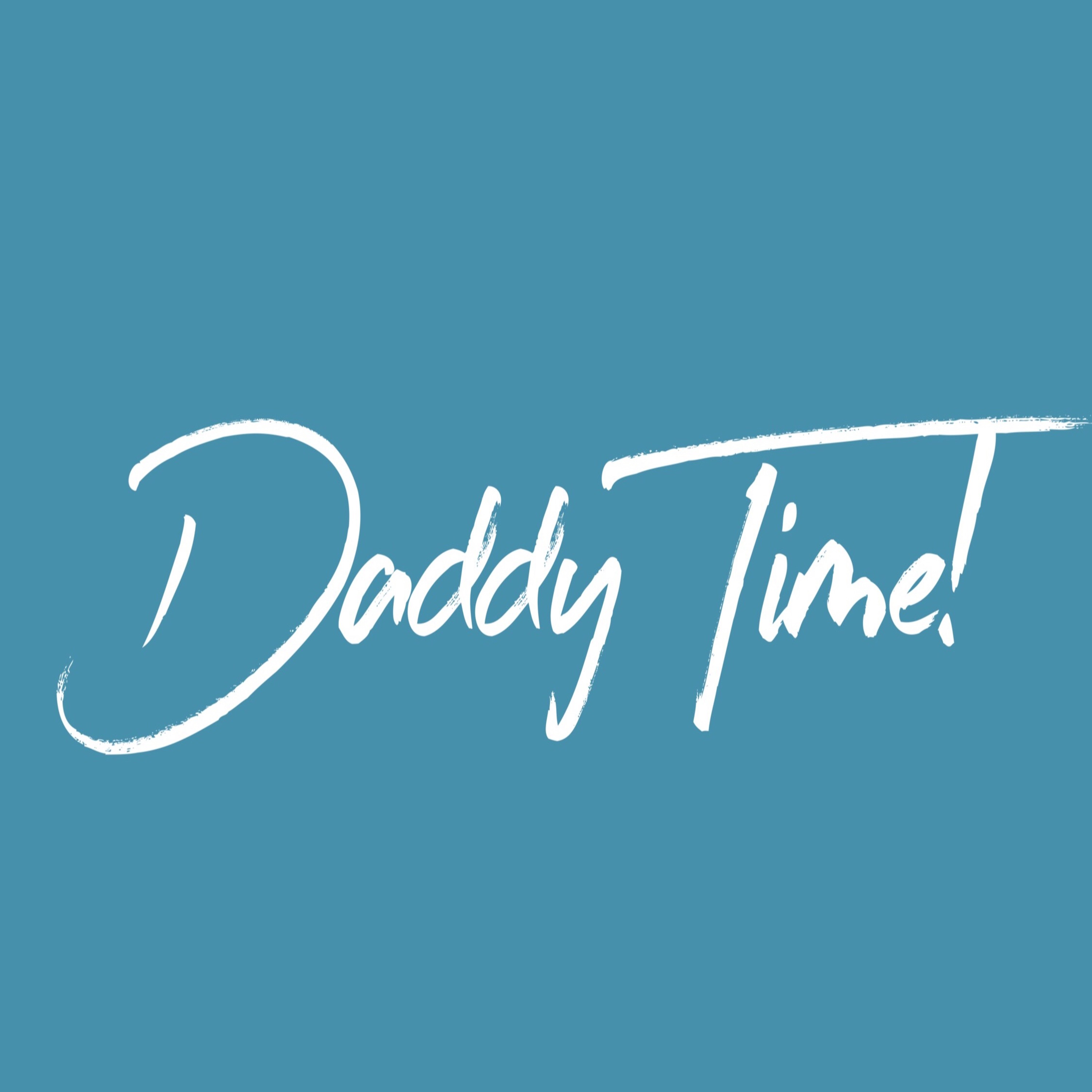 “Daddy Time” Episode 2  episode artwork