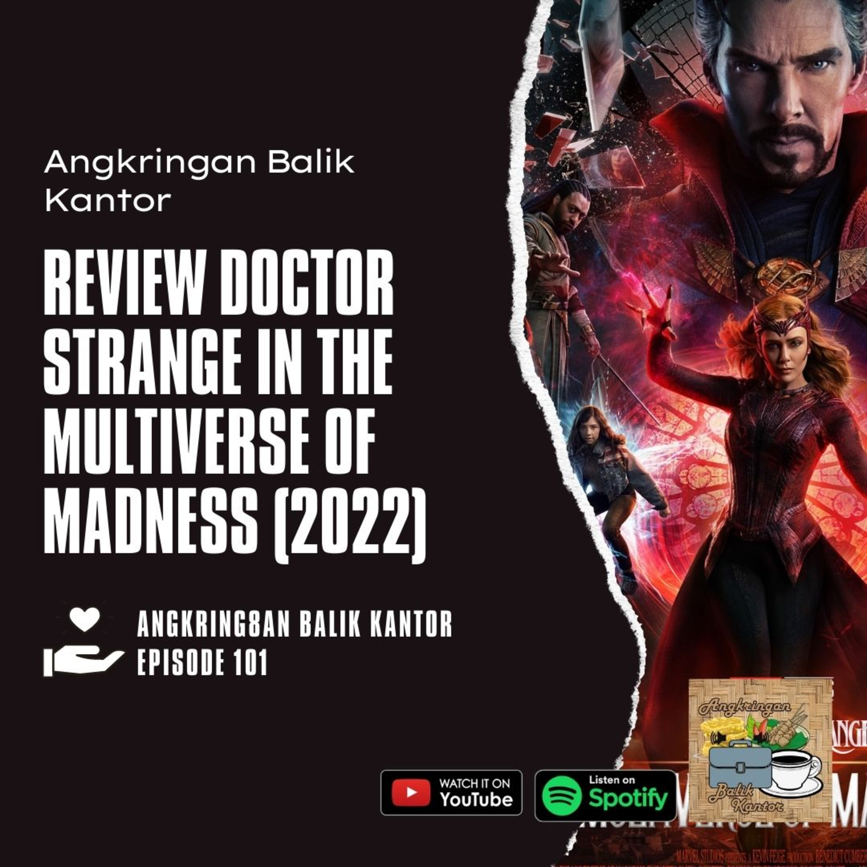 S2 Eps 101 - Review Doctor Strange in the Multiverse of Madness, Film Scarlet Witch yang Ditempel Isu Multiverse episode artwork