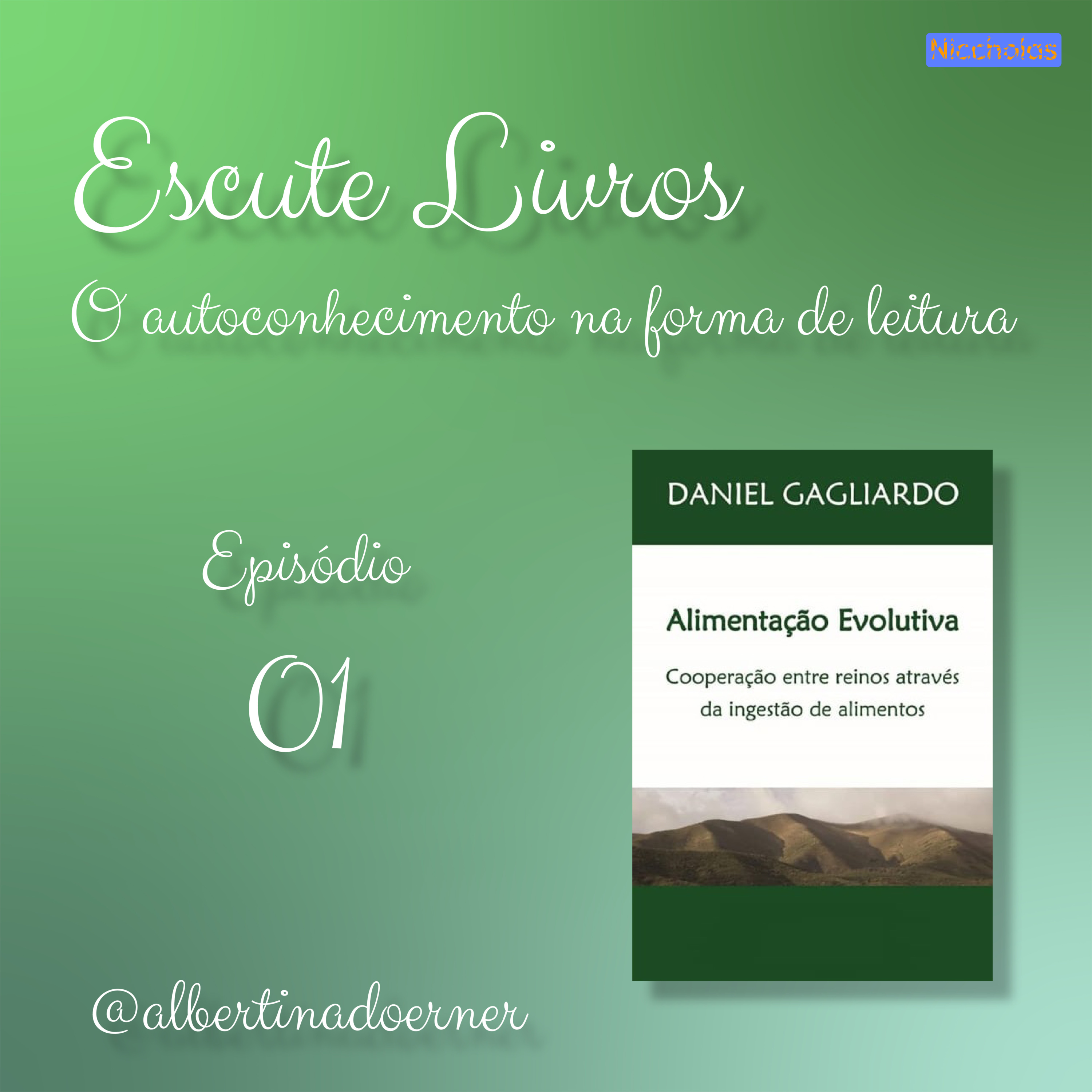 Escute Livros - ALIMENTAÇÃO EVOLUTIVA (Daniel Gagliardo) - Ep.01 episode artwork