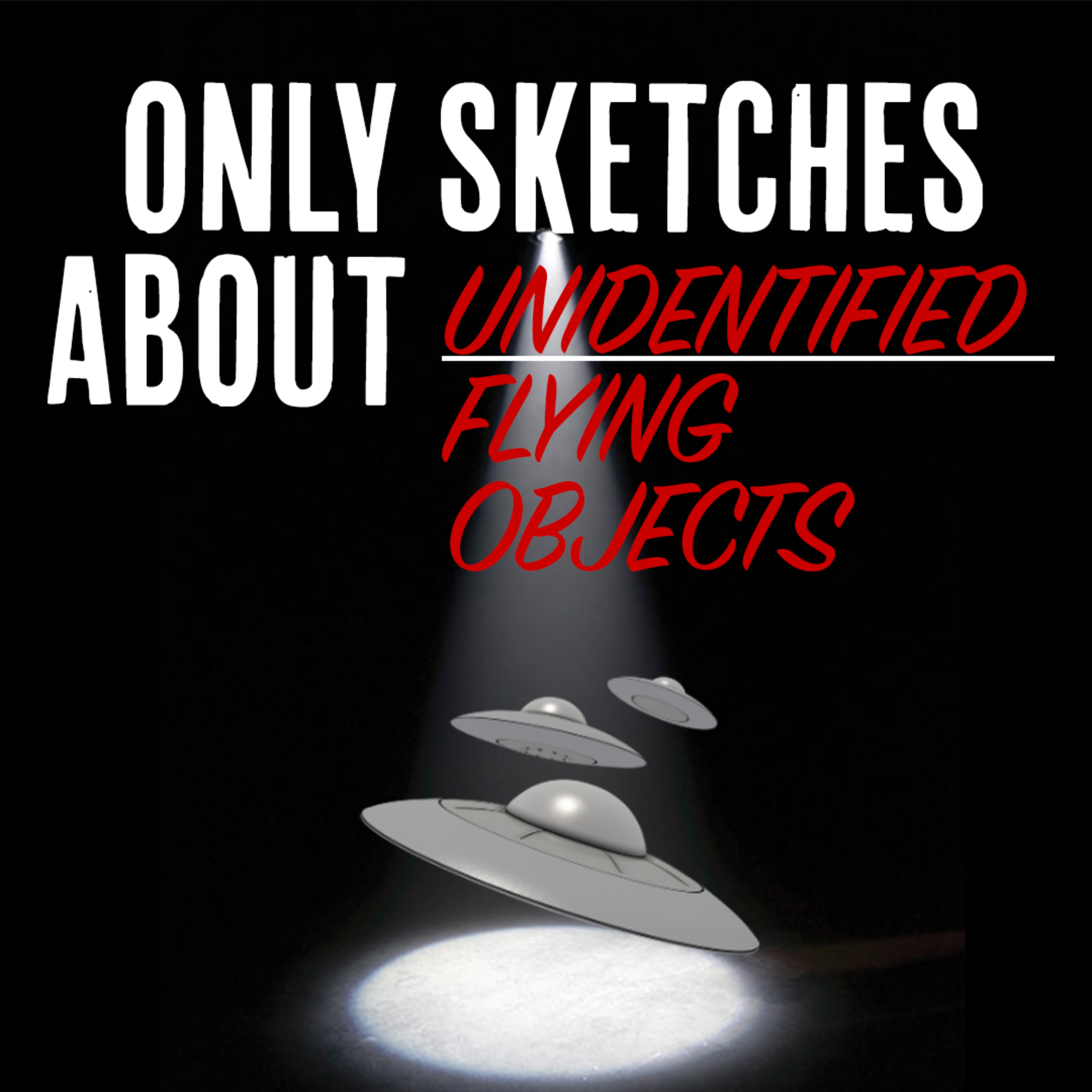 Only Sketches About Podcast