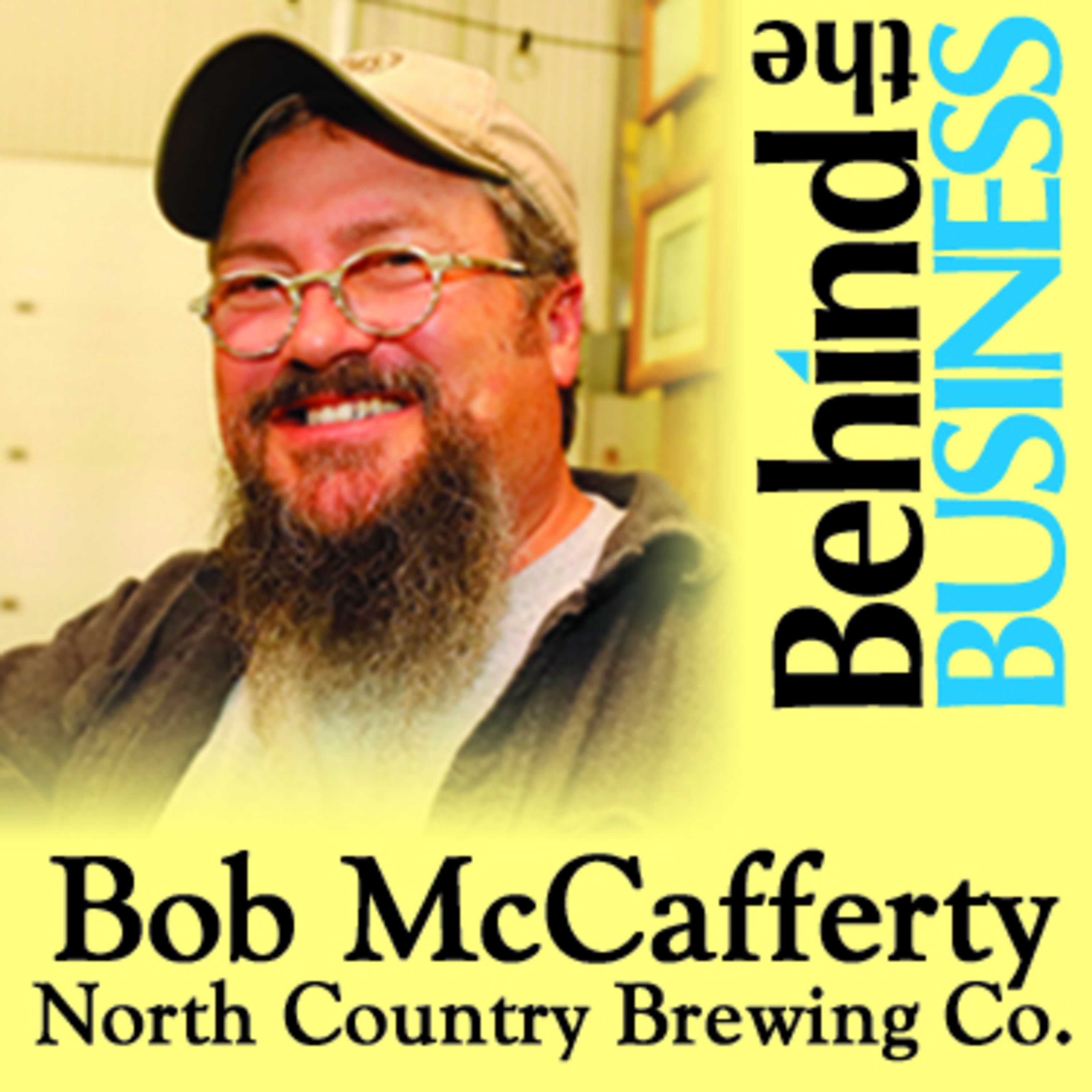 BREWING SUSTAINABILITY FROM THE START - Bob McCafferty - North Country Brewing - Episode 4 episode artwork