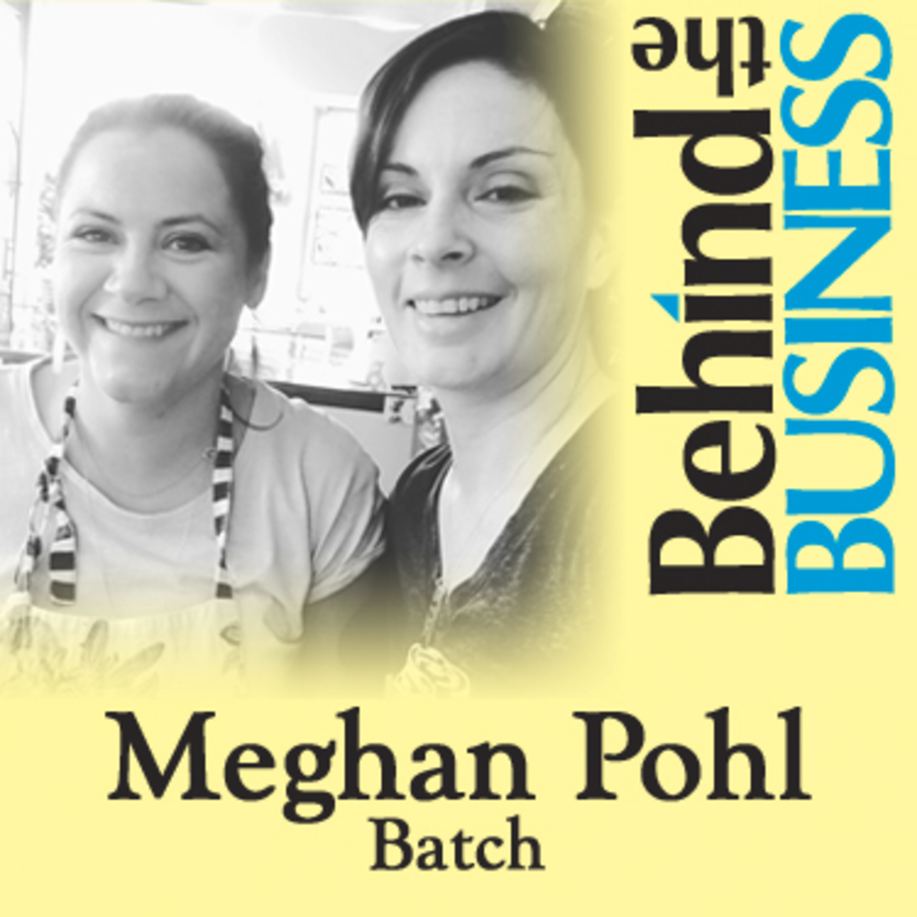  Making Money with Homegrown and Handmade Goods - Meghan Pohl - BATCH episode artwork