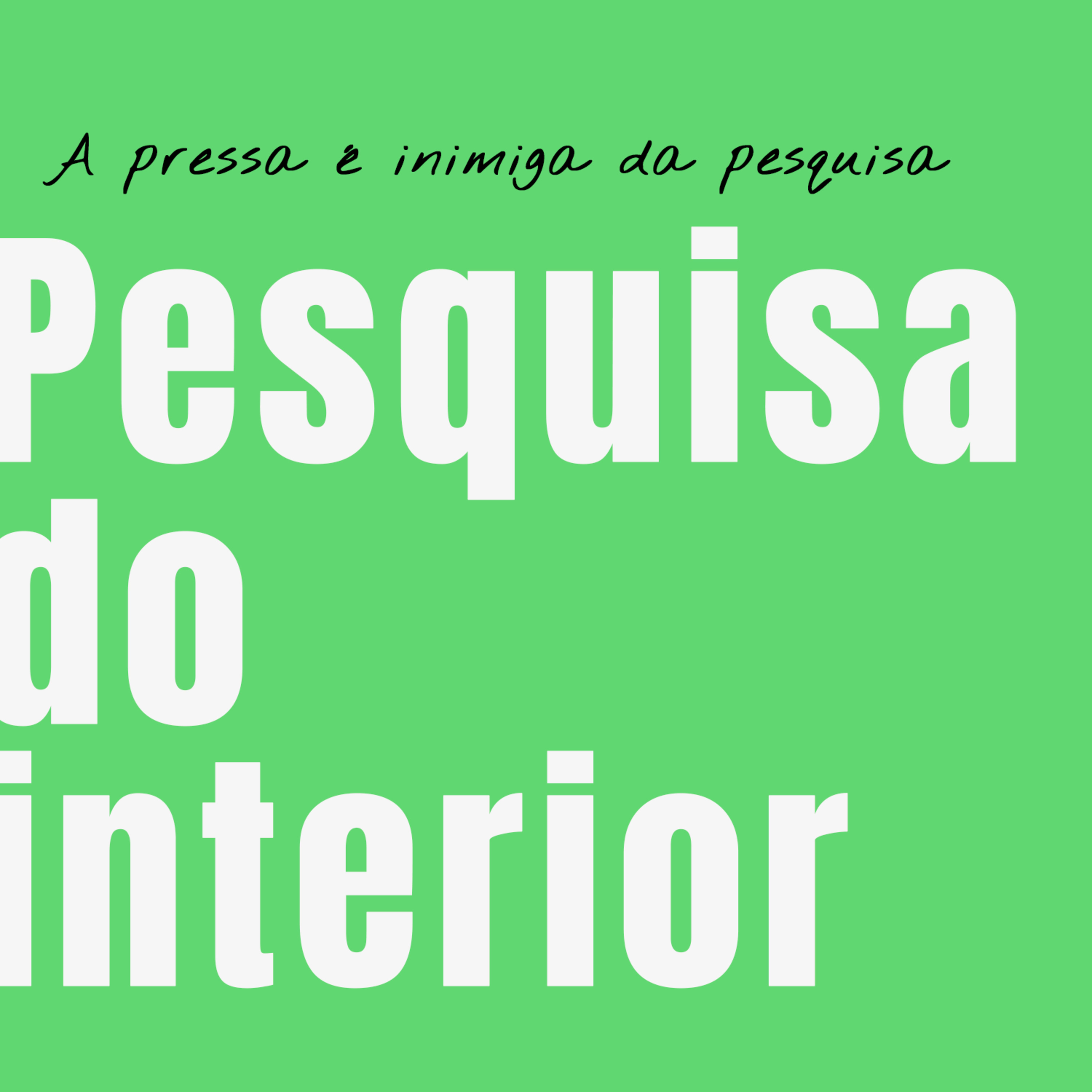 A pressa é inimiga da pesquisa | Pesquisa do interior