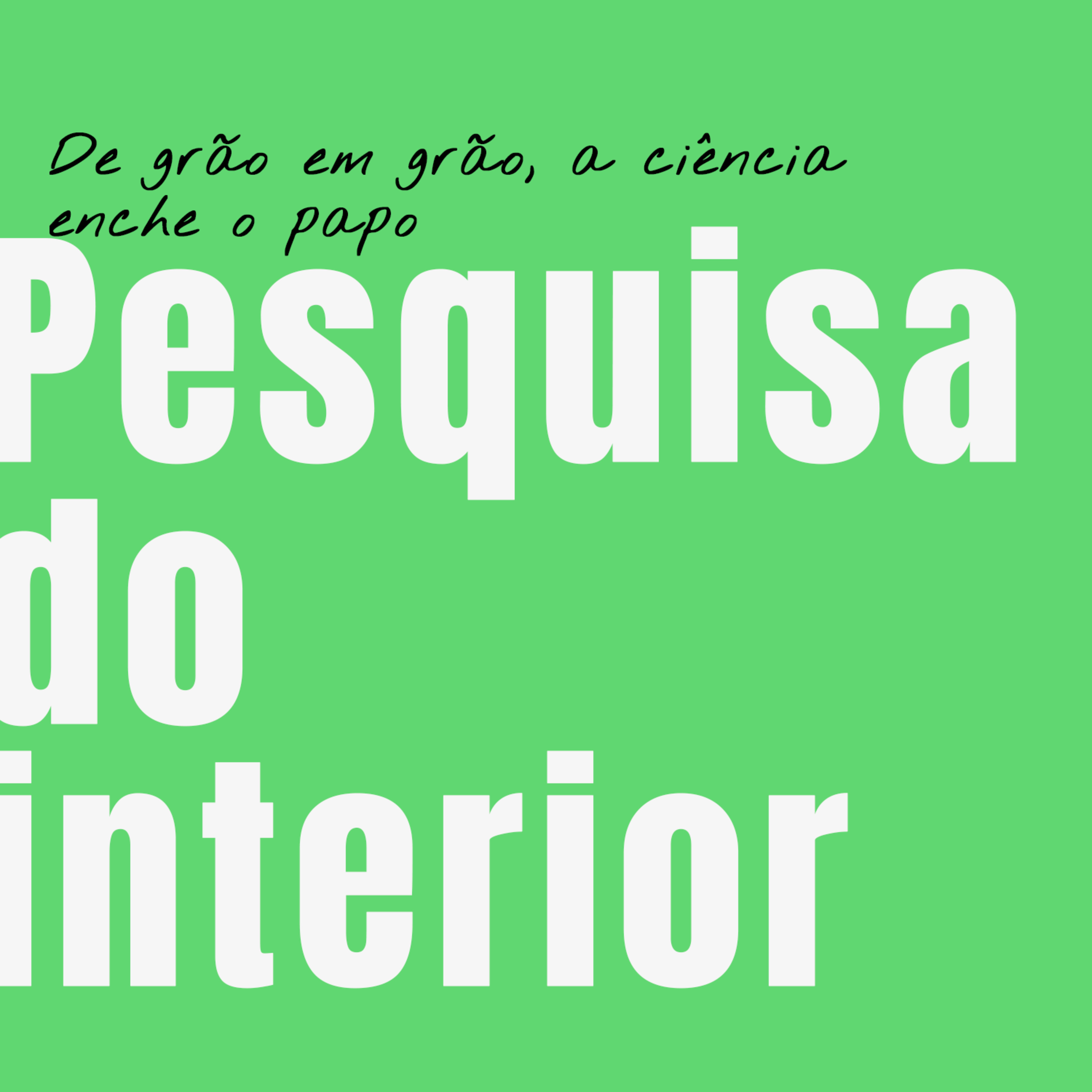 De grão em grão, a ciência enche o papo | Pesquisa do interior