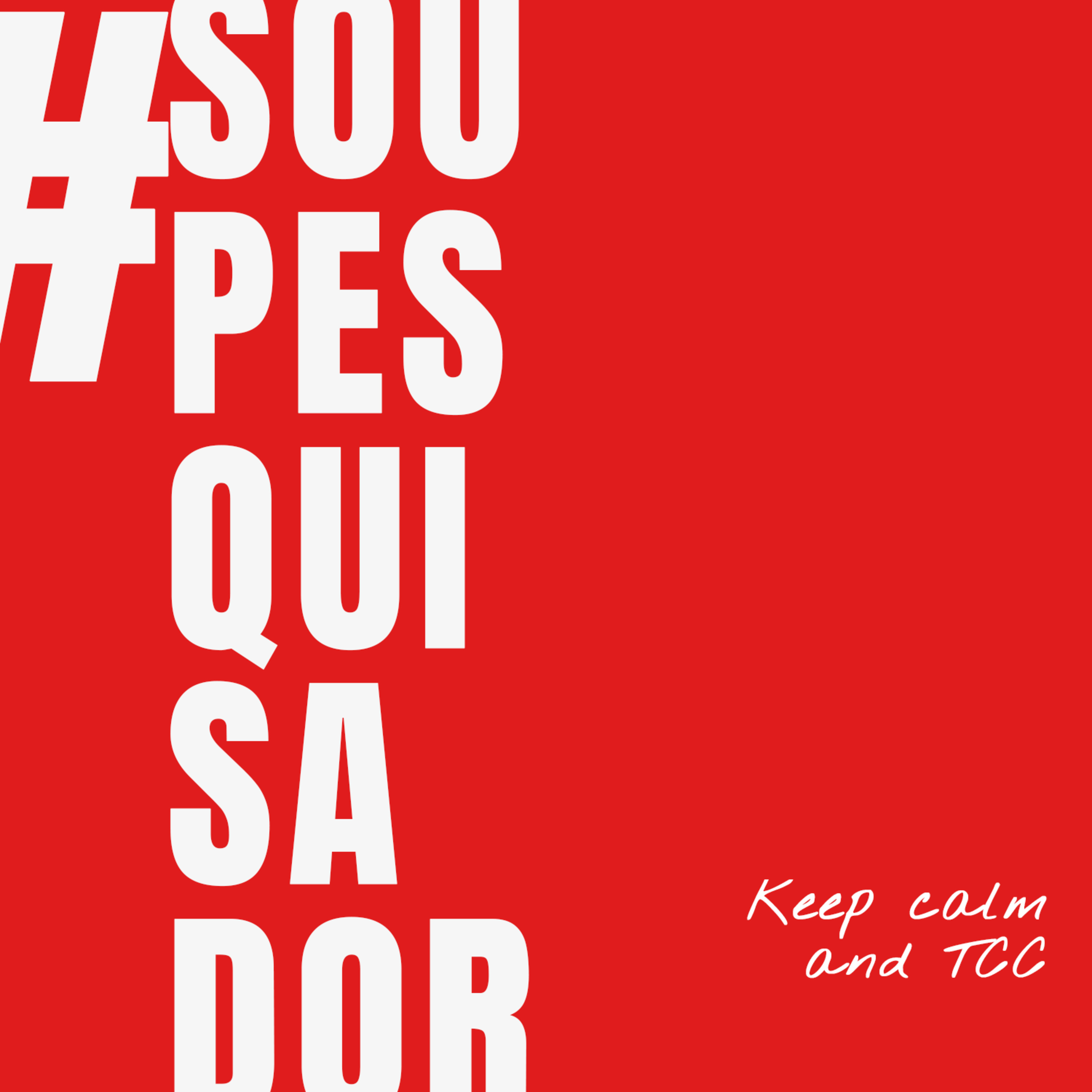 Keep calm and TCC | #soupesquisador