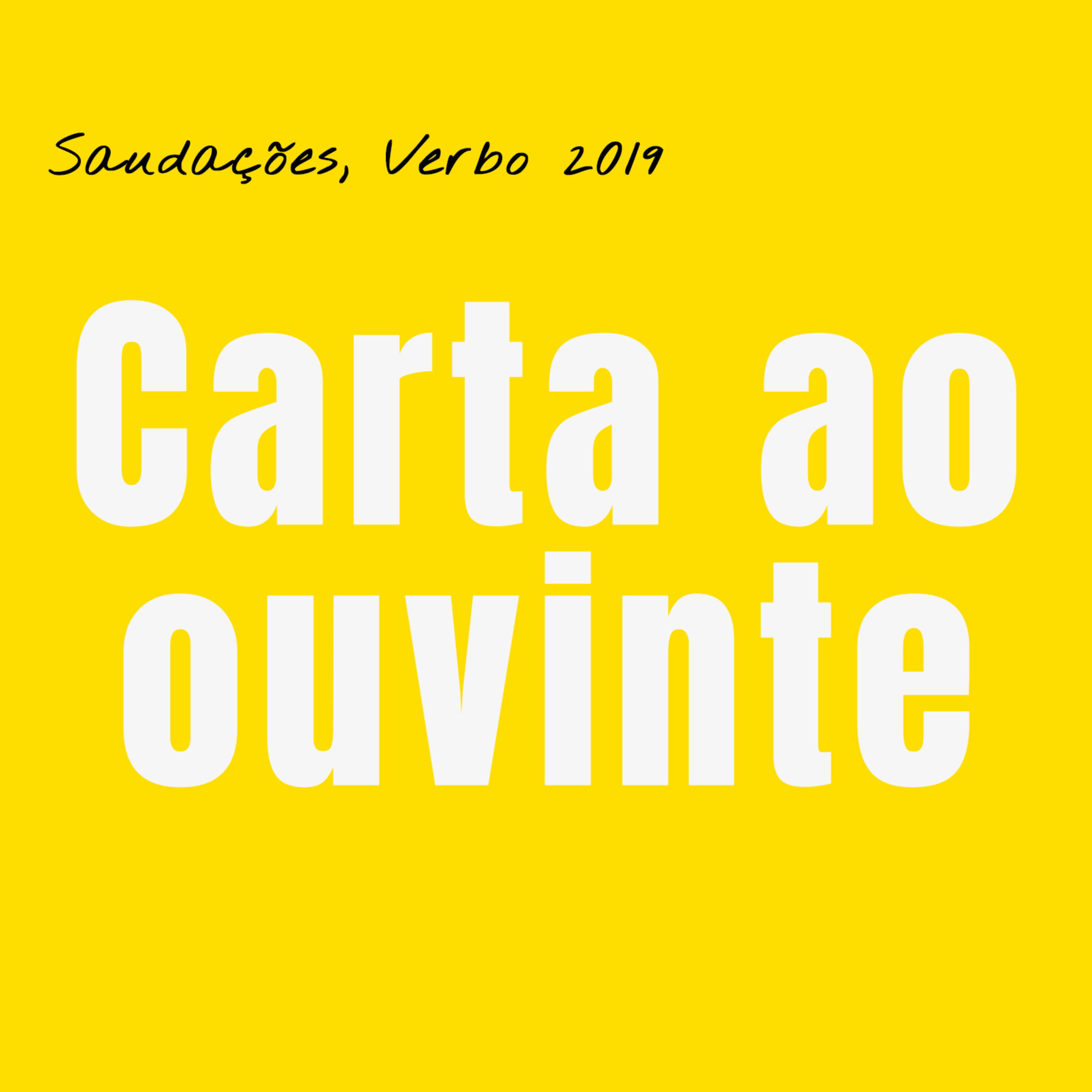 O início | Carta ao ouvinte