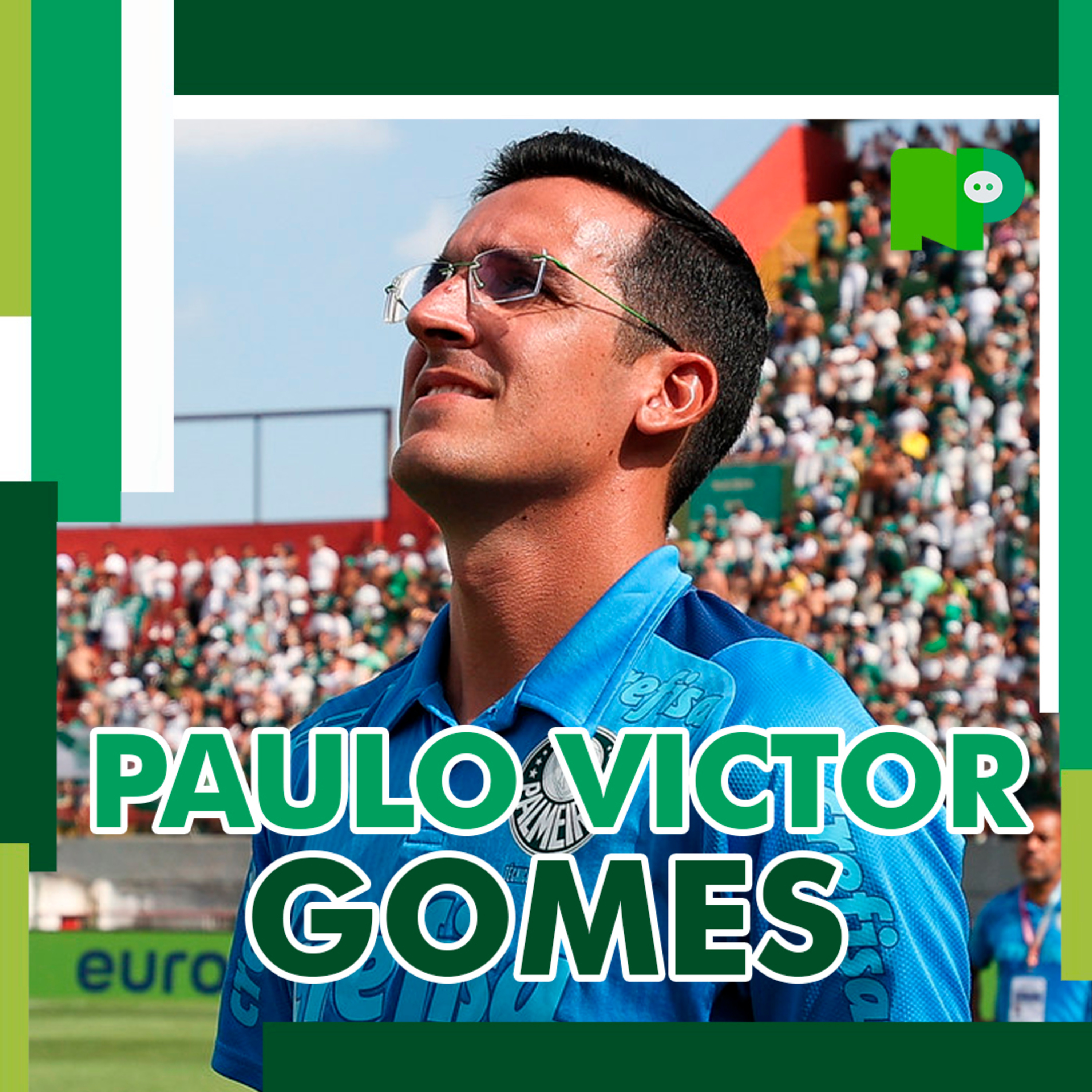 NP Entrevista - Paulo Victor Gomes, bicampeão da Copinha com o Palmeiras episode artwork