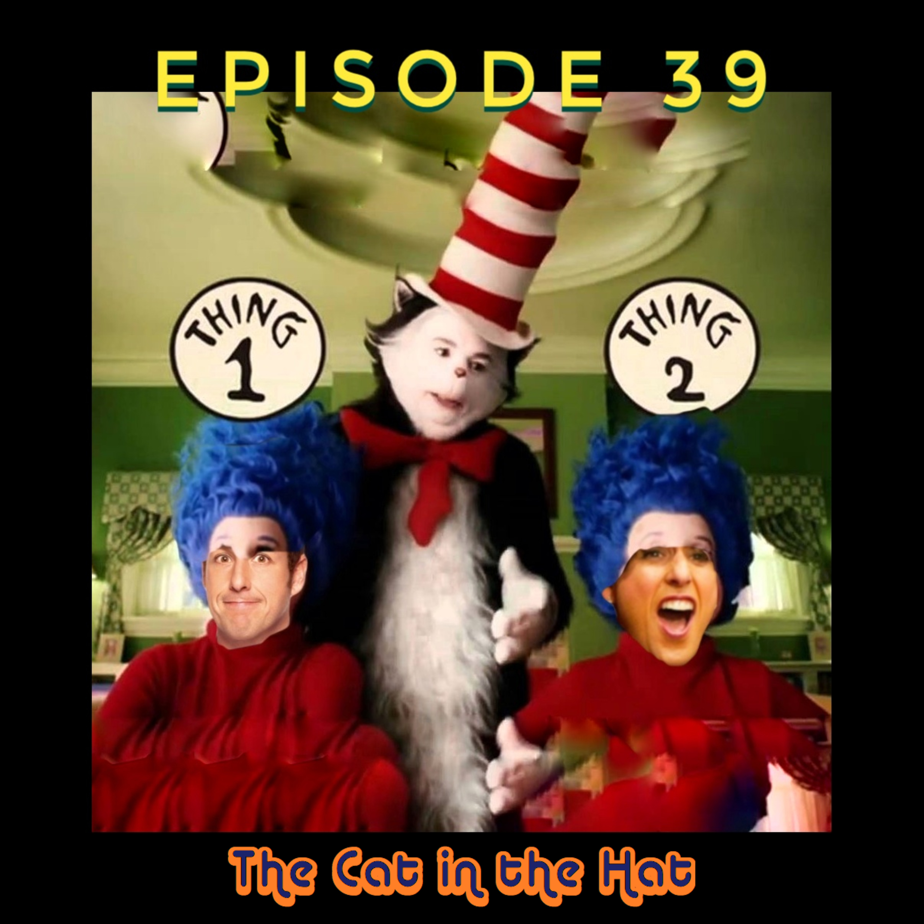 Episode 39a - The Cat In The Hat episode artwork