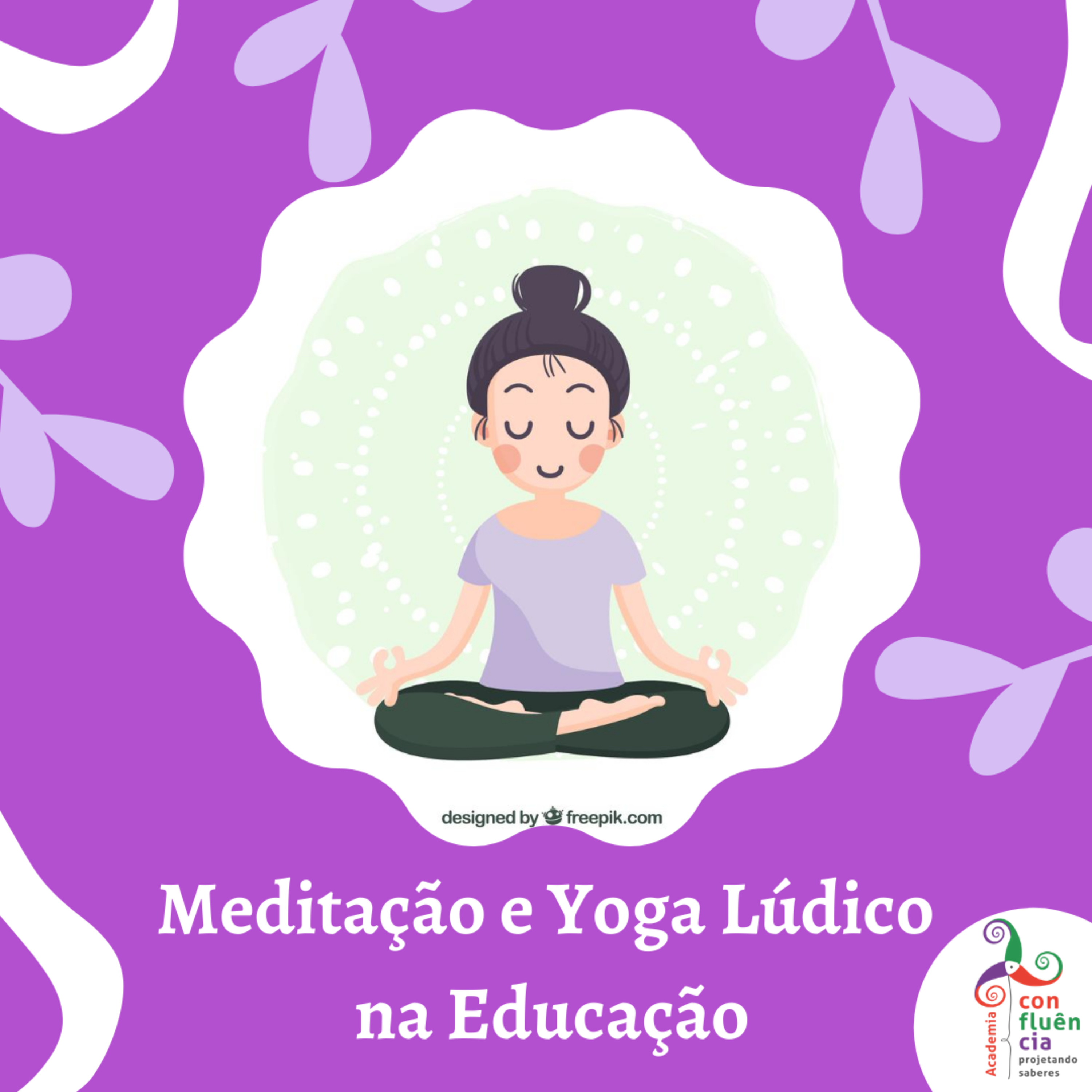 Meditação e Yoga Lúdico na Educação