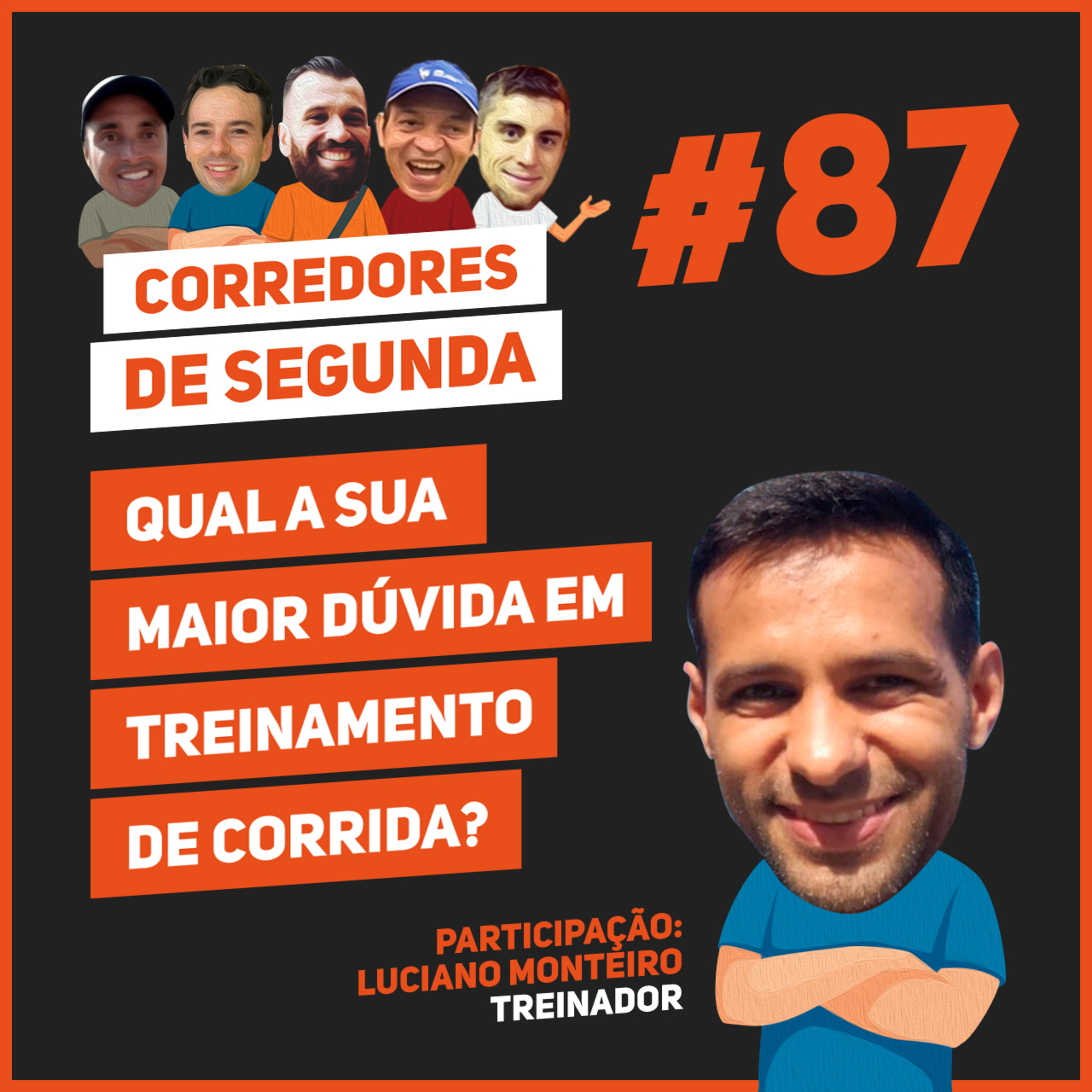 87 - Qual sua maior dúvida em treinamento de corrida? episode artwork