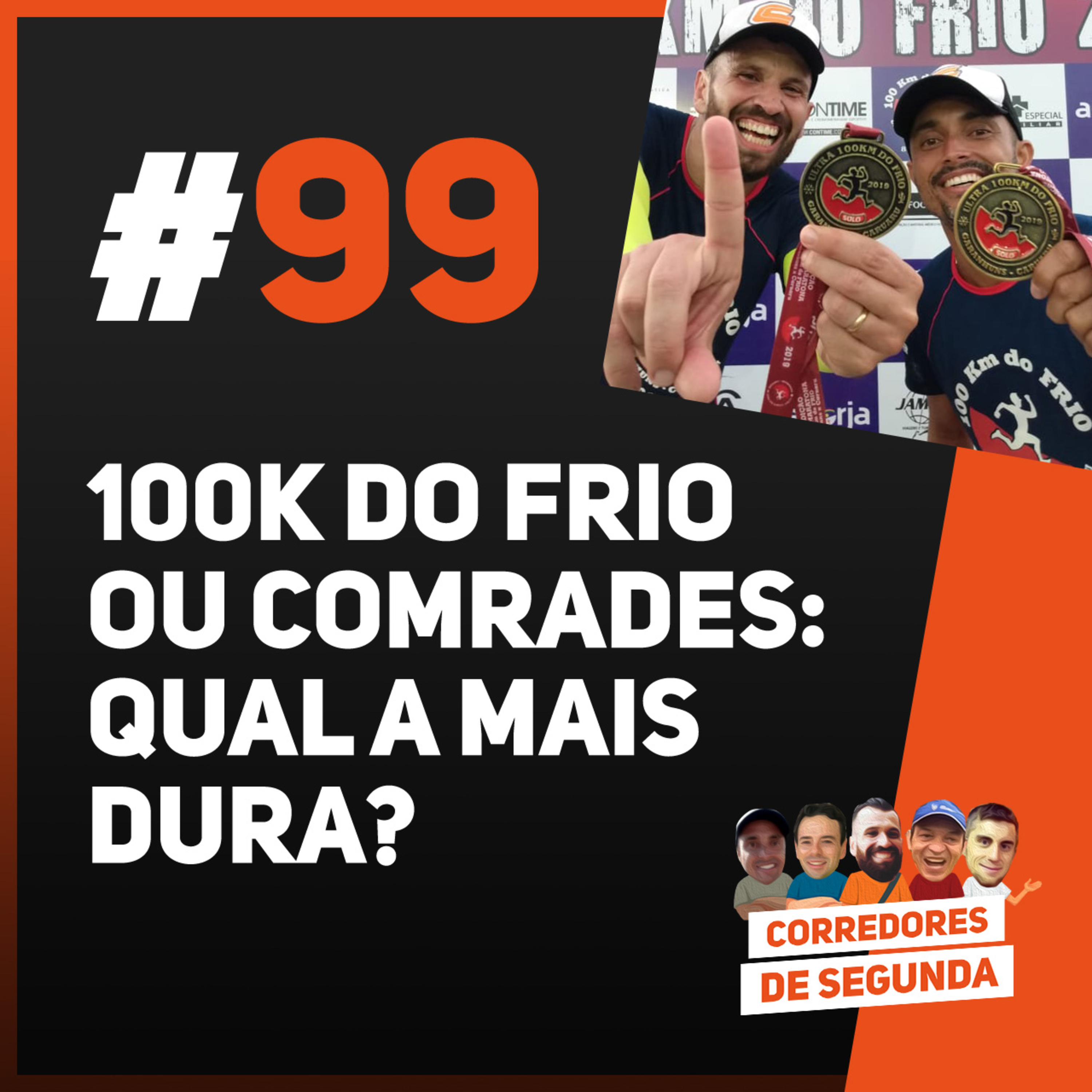99 - 100k do Frio ou Comrades. Qual a mais dura? episode artwork