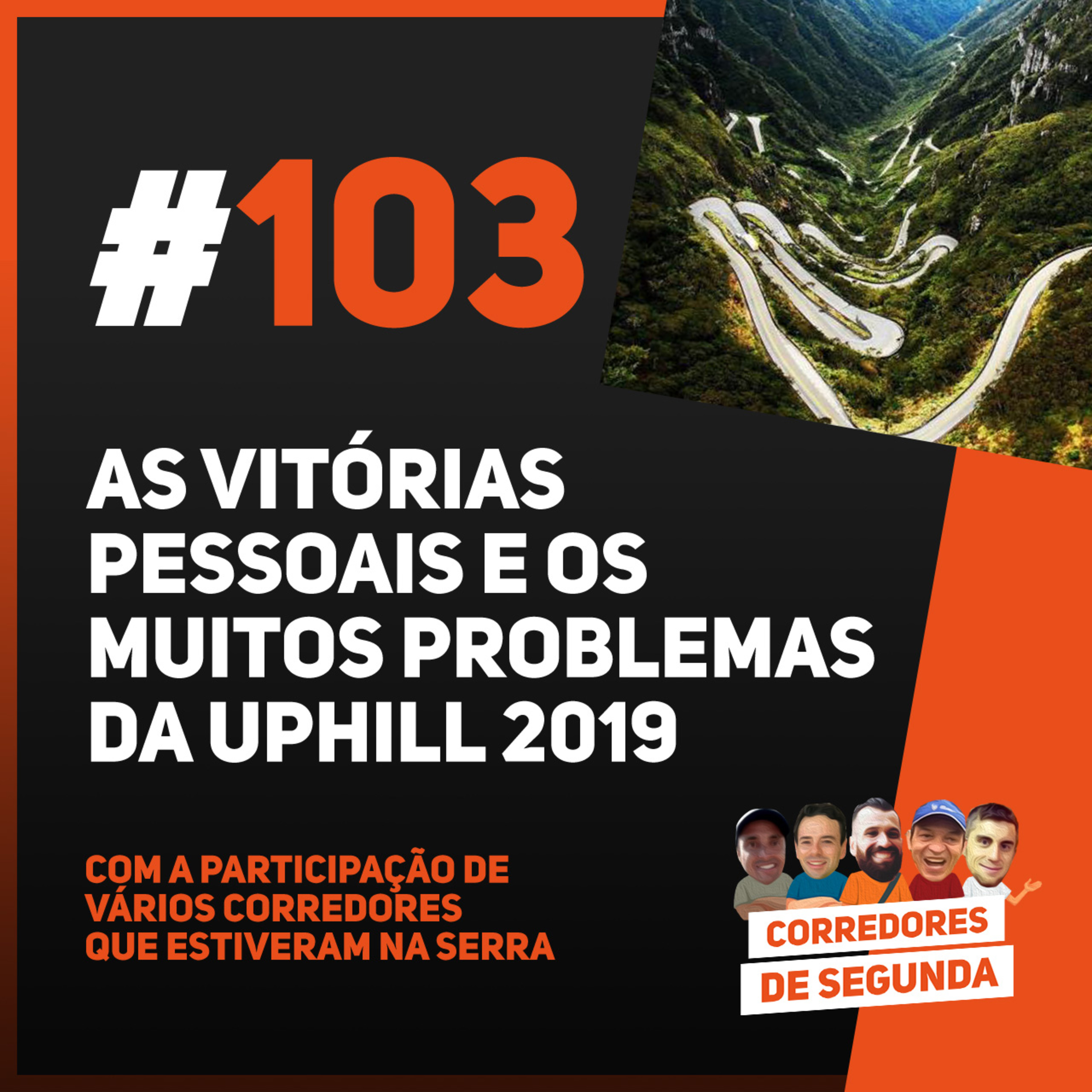 103 - As glórias e fiascos da Uphill 2019 episode artwork