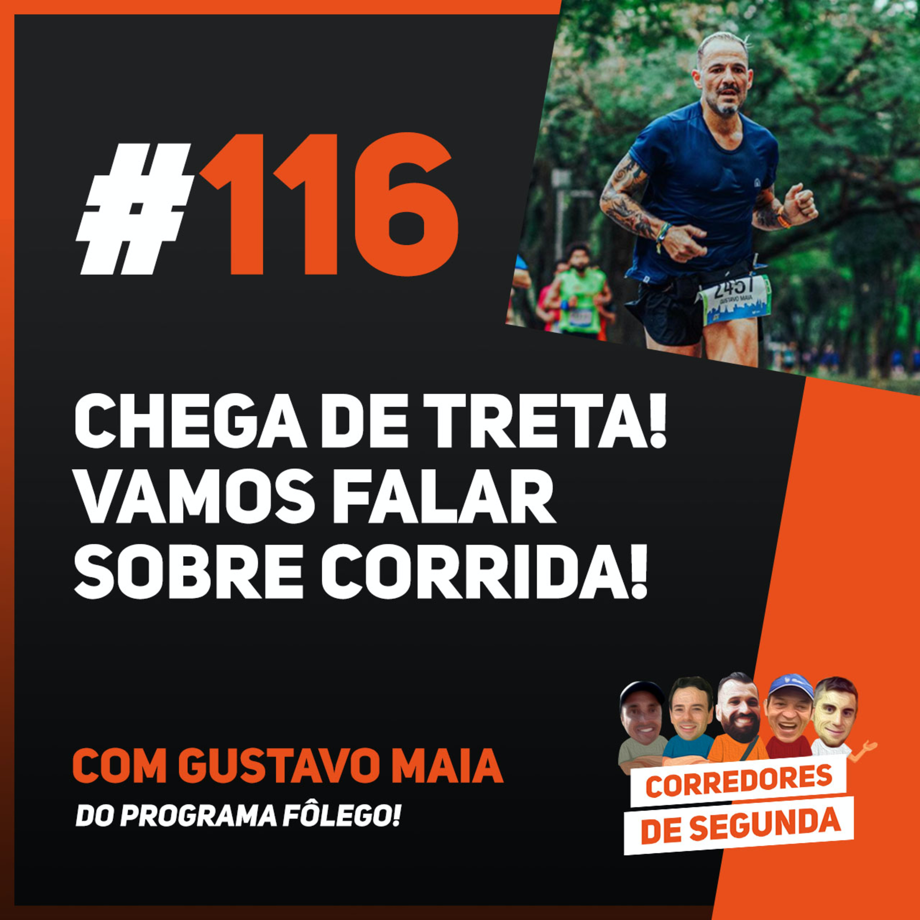 116 - Chega de treta, vamos falar de corrida! episode artwork