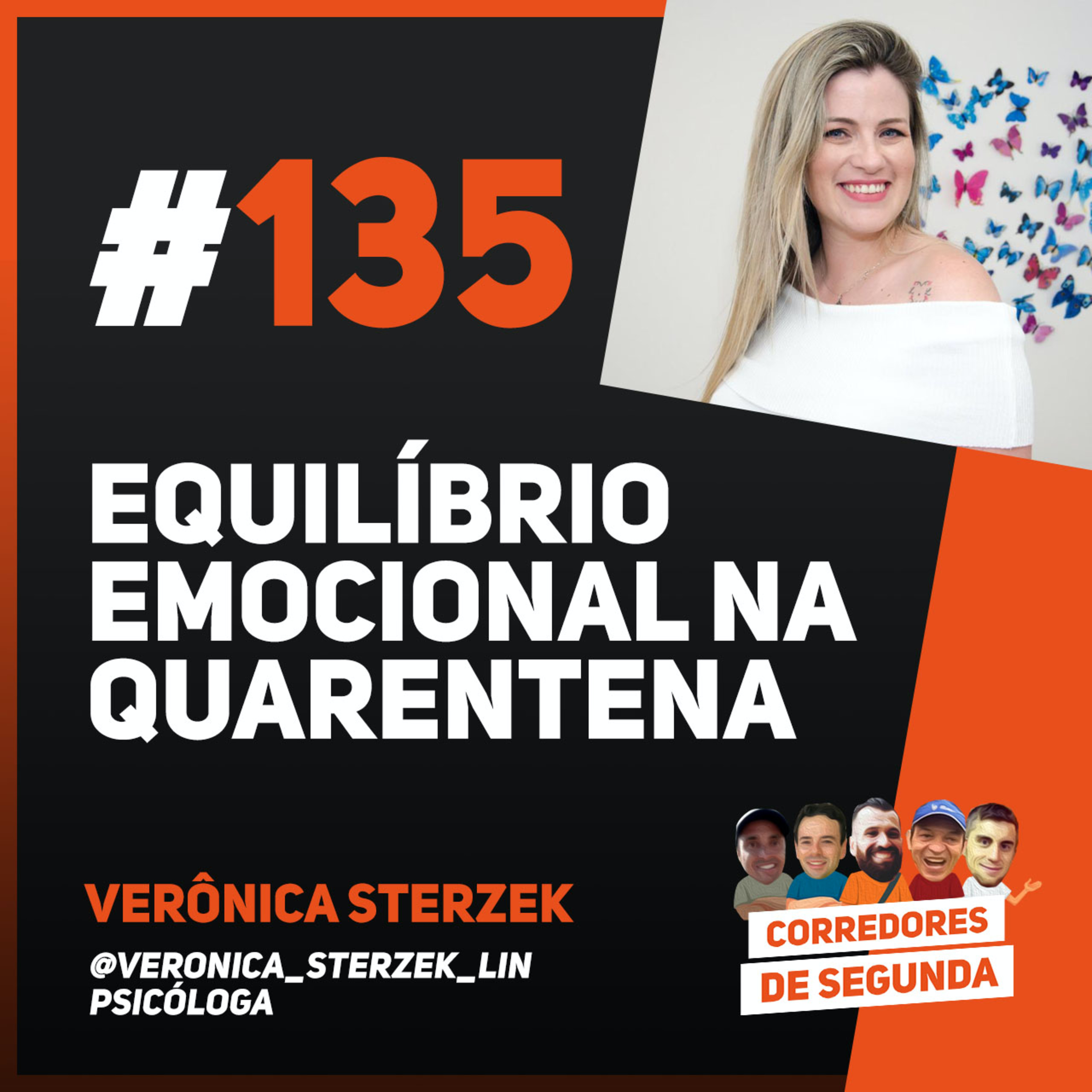 135 - Equilíbrio Emocional na Quarentena - Convidada: Verônica Sterzek Lin episode artwork