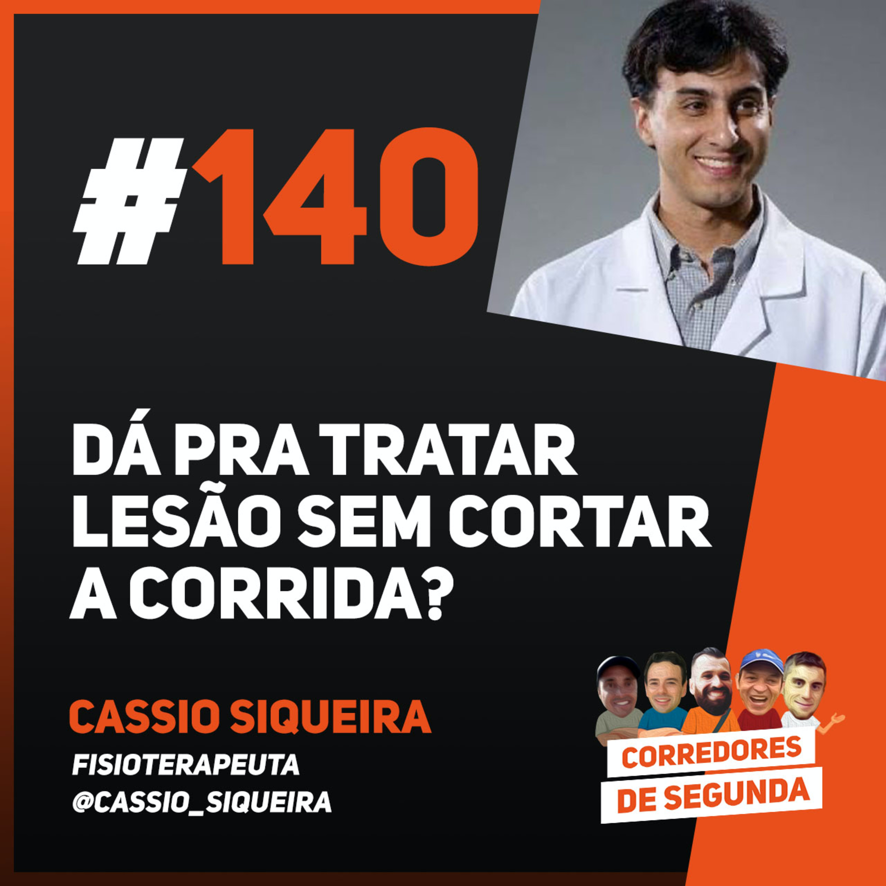 140 - Dá pra tratar de lesão sem cortar a corrida? - Convidado: Cássio Siqueira episode artwork