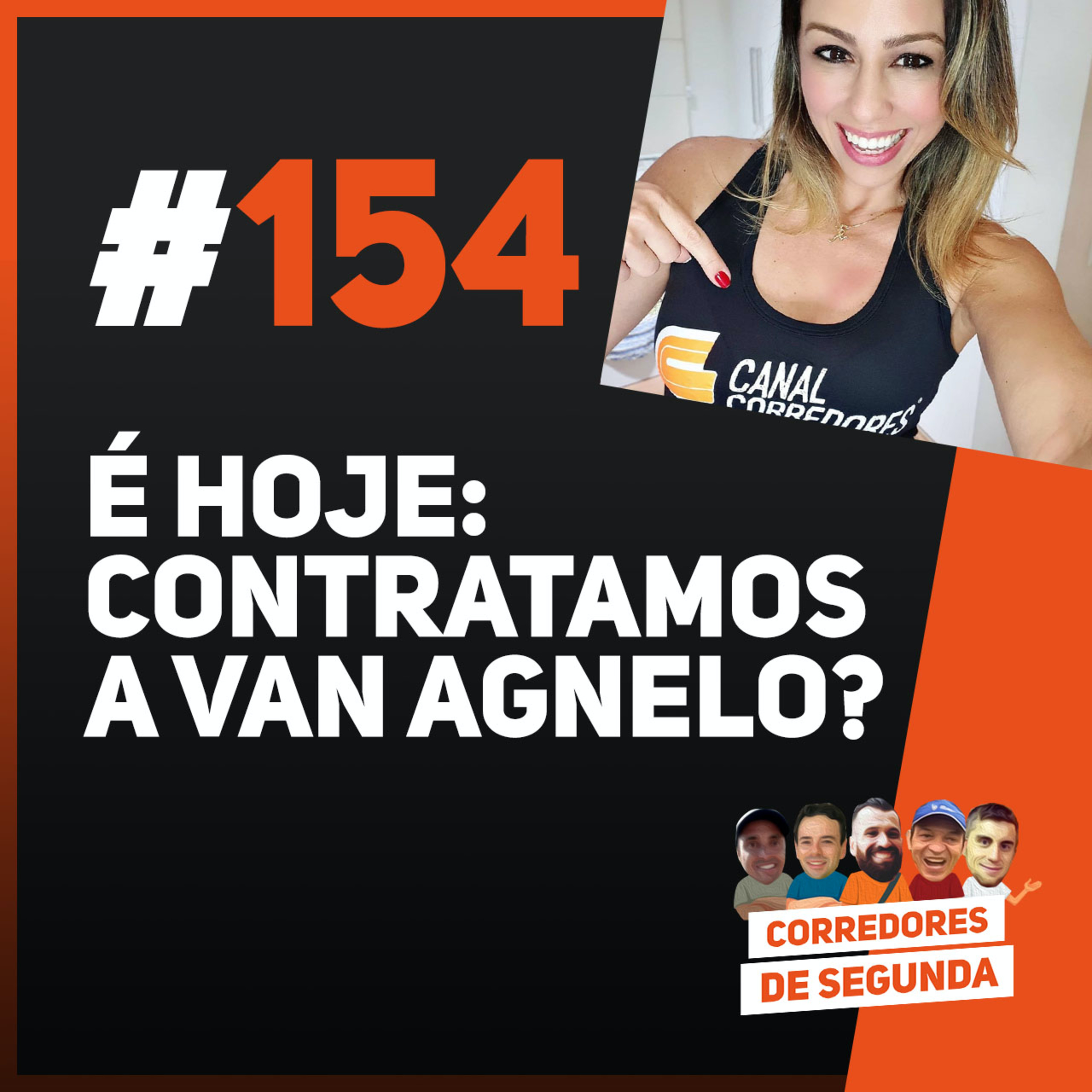É Hoje! Contratamos a Van Agnelo? episode artwork