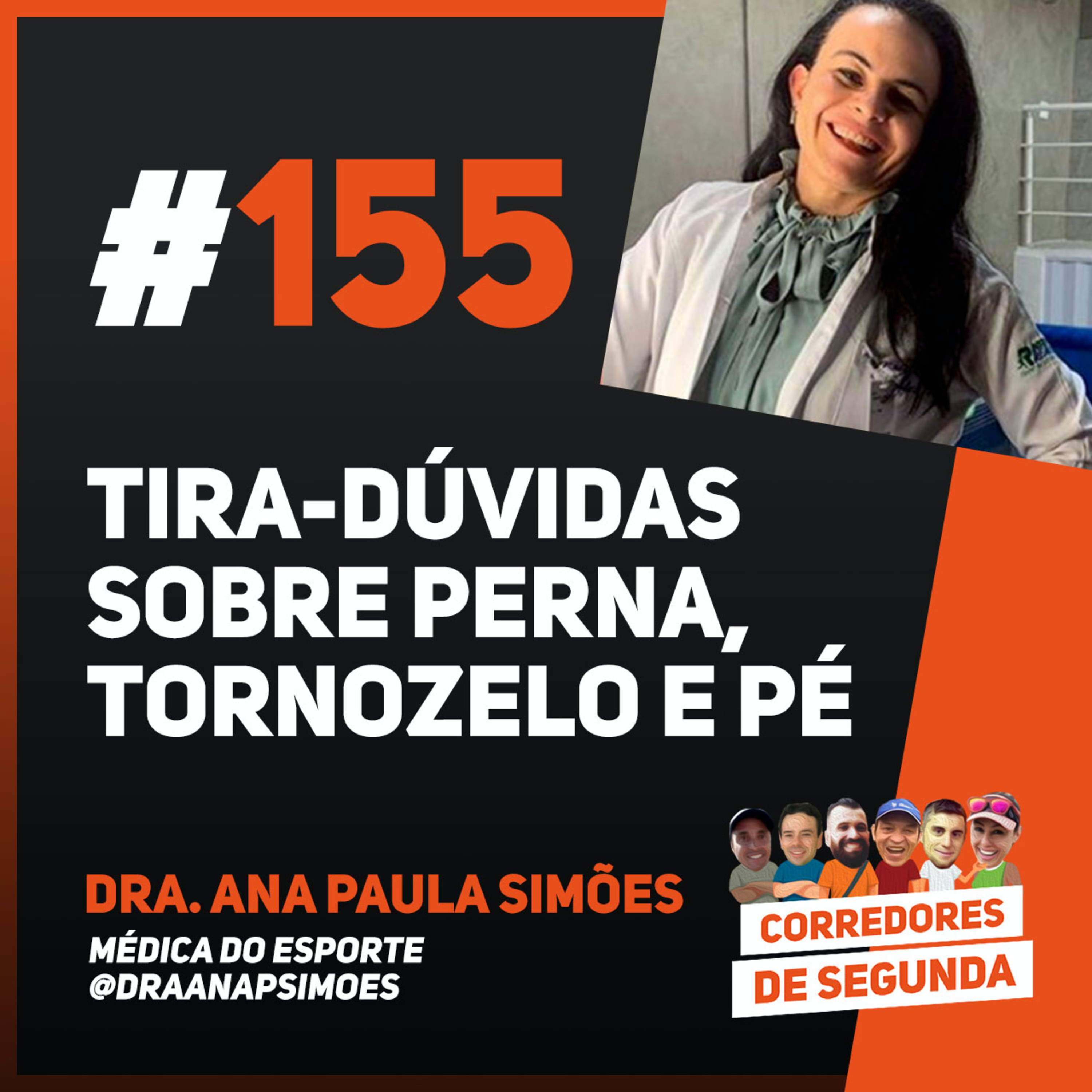 Tira-dúvidas sobre perna, tornozelo e pé | com Dra Ana Paula Simões episode artwork