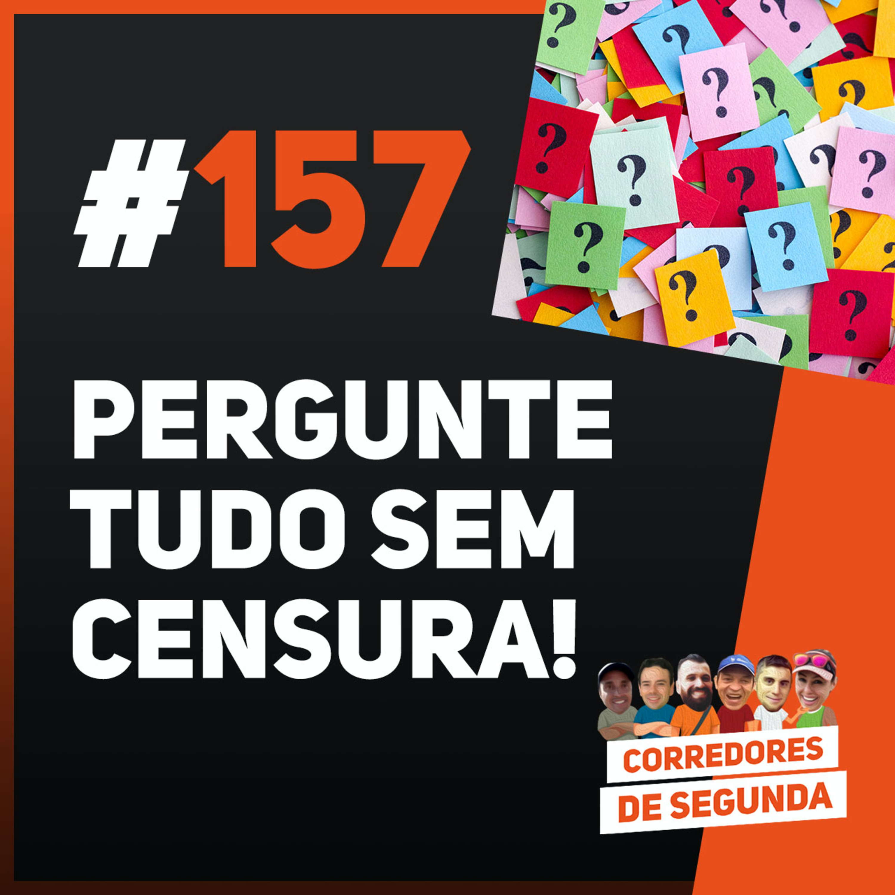 157 - Pergunte tudo sem censura! episode artwork