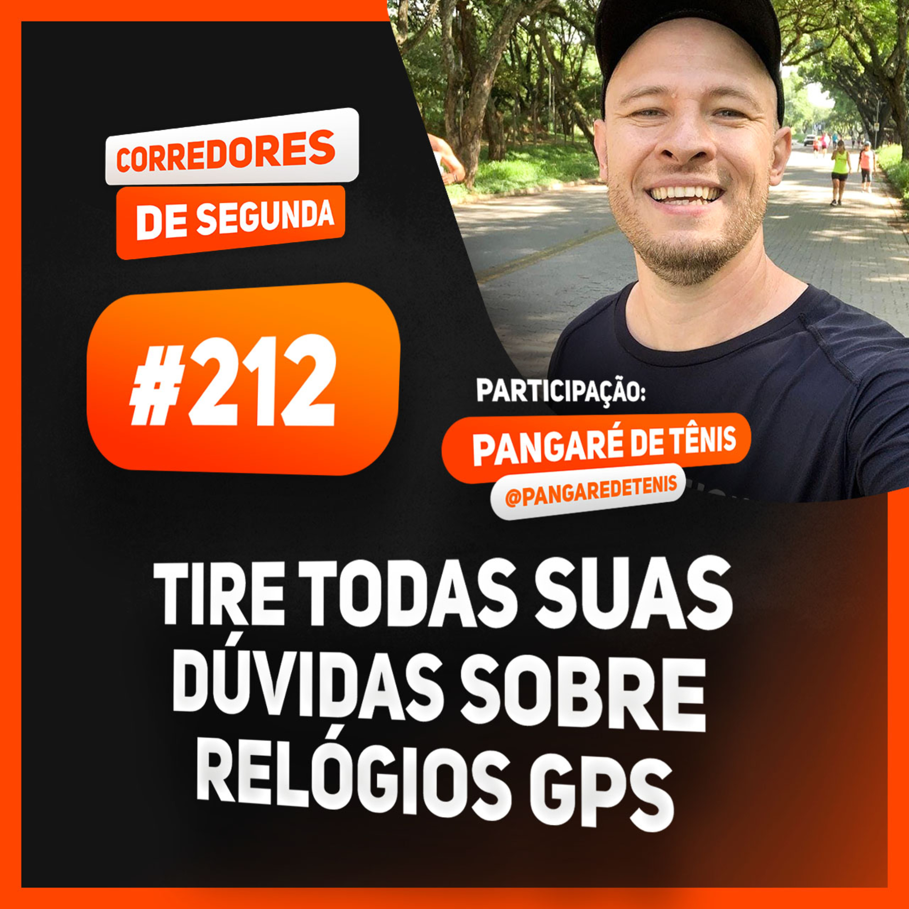212 - Tire todas suas dúvidas sobre relógios GPS - Participação: Pangaré de tênis episode artwork