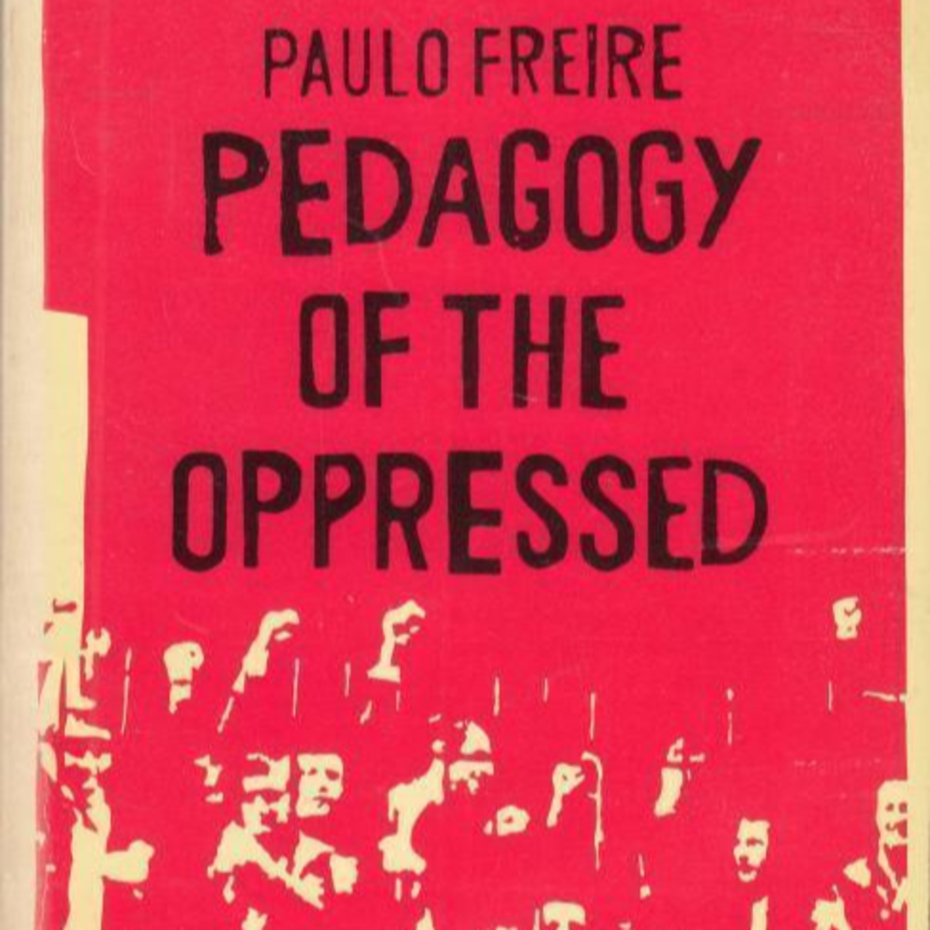 A Book Review - Pedagogy of the Oppressed: by Paulo Freire episode artwork