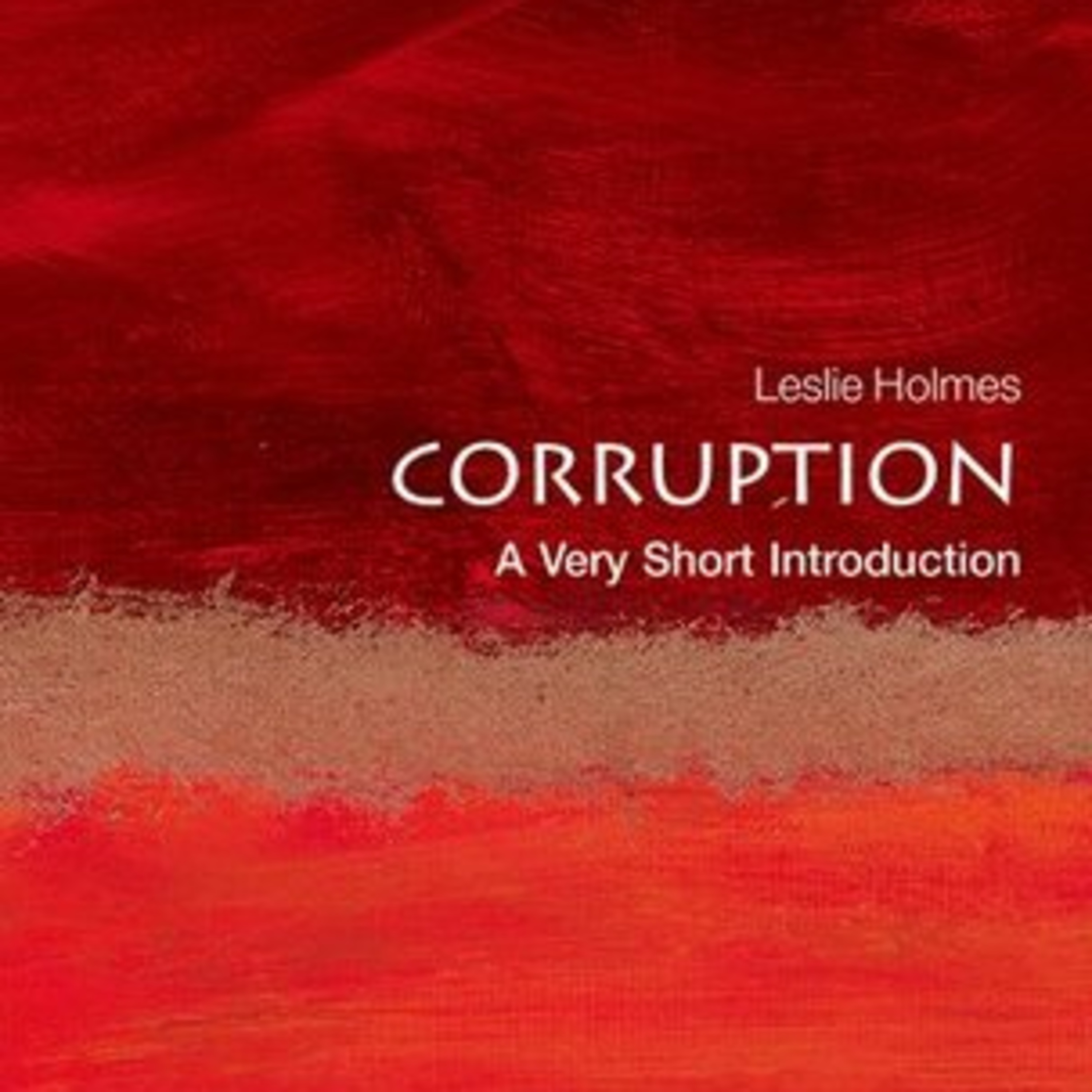  A Book Review- Corruption: A Very Short Introduction by Leslie Holmes  episode artwork