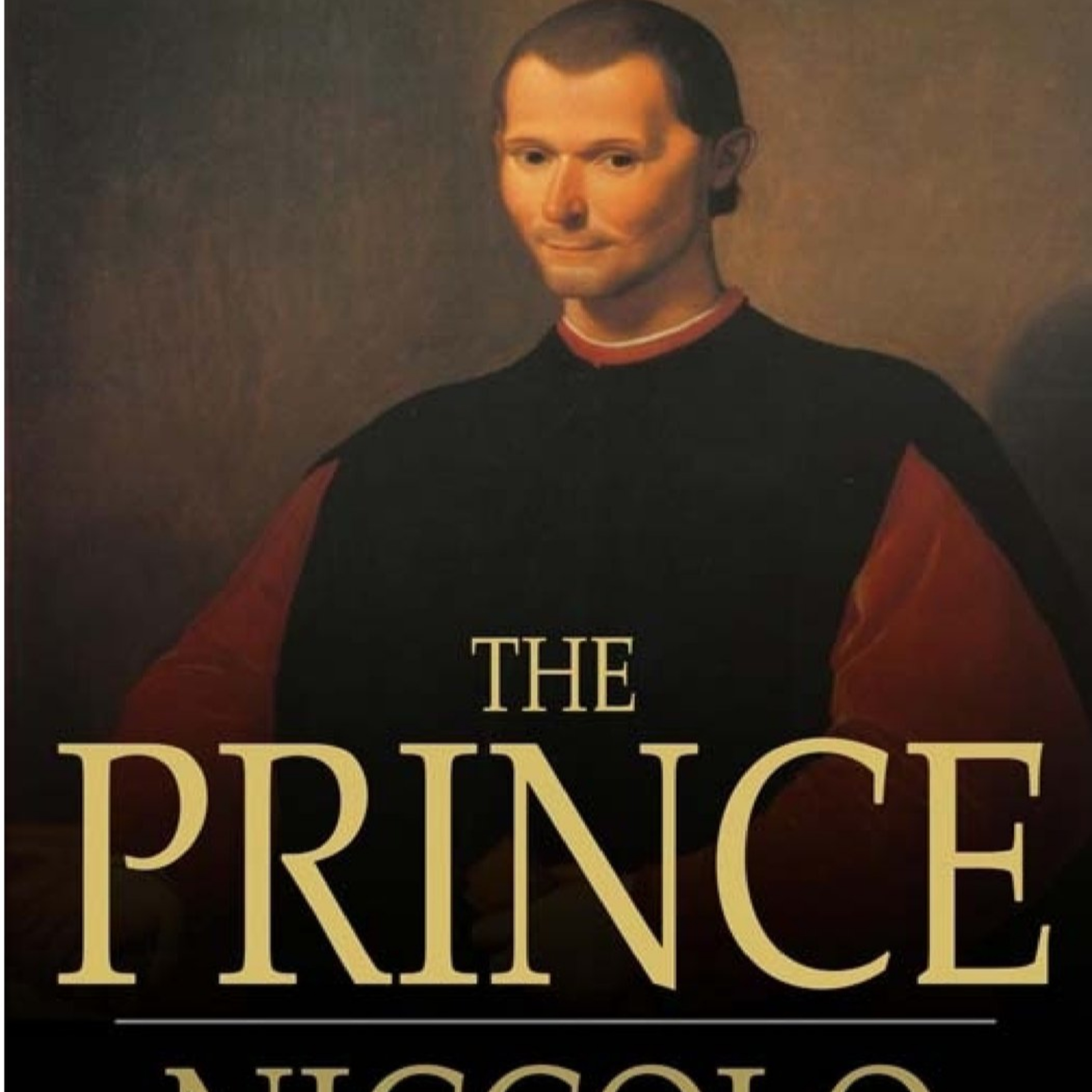 A Book Review: The Prince by Niccolò Machiavelli (A Personal Favourite)