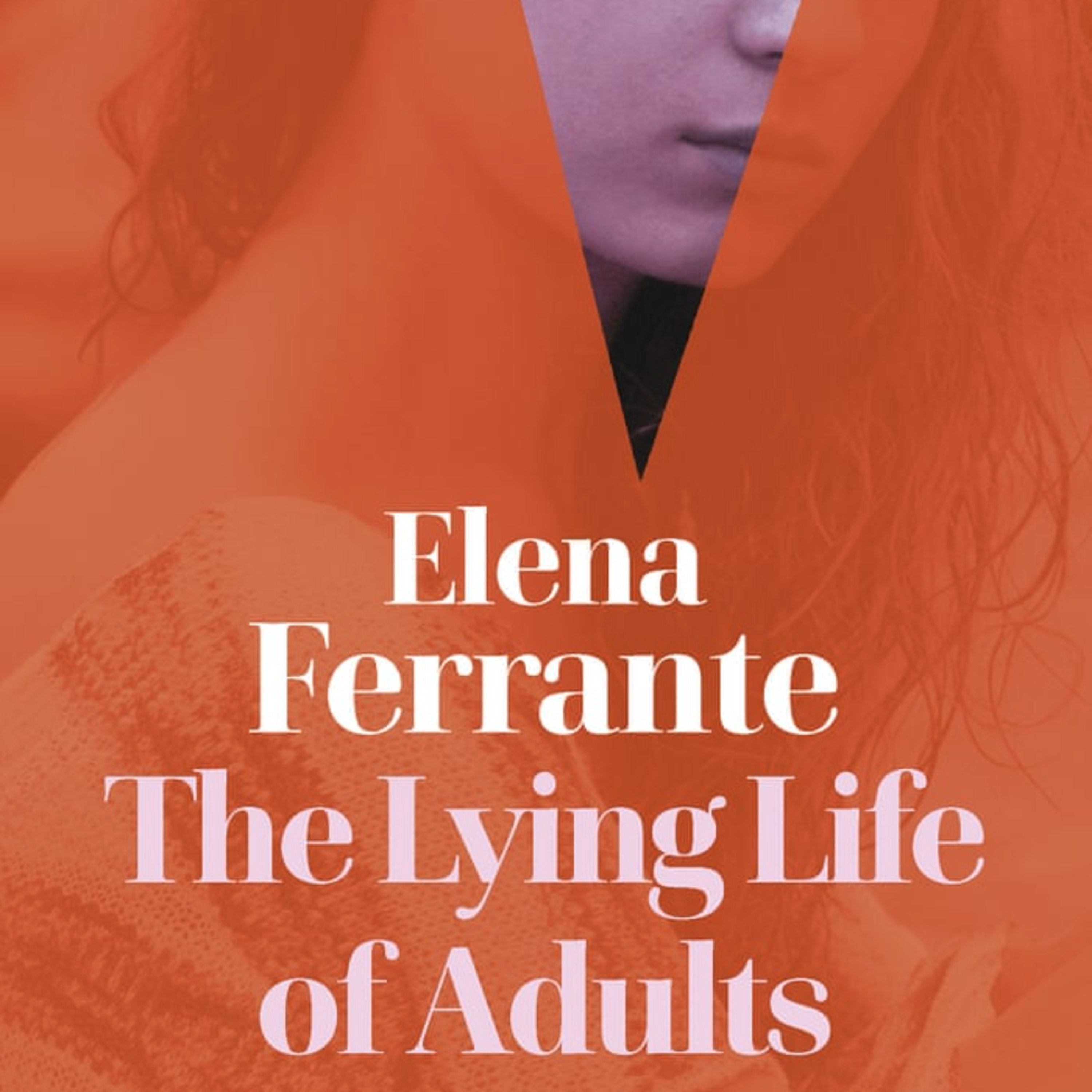 A Book Review - The Lying Life of Adults, a new novel by the pseudonymous Italian author Elena Ferrante episode artwork
